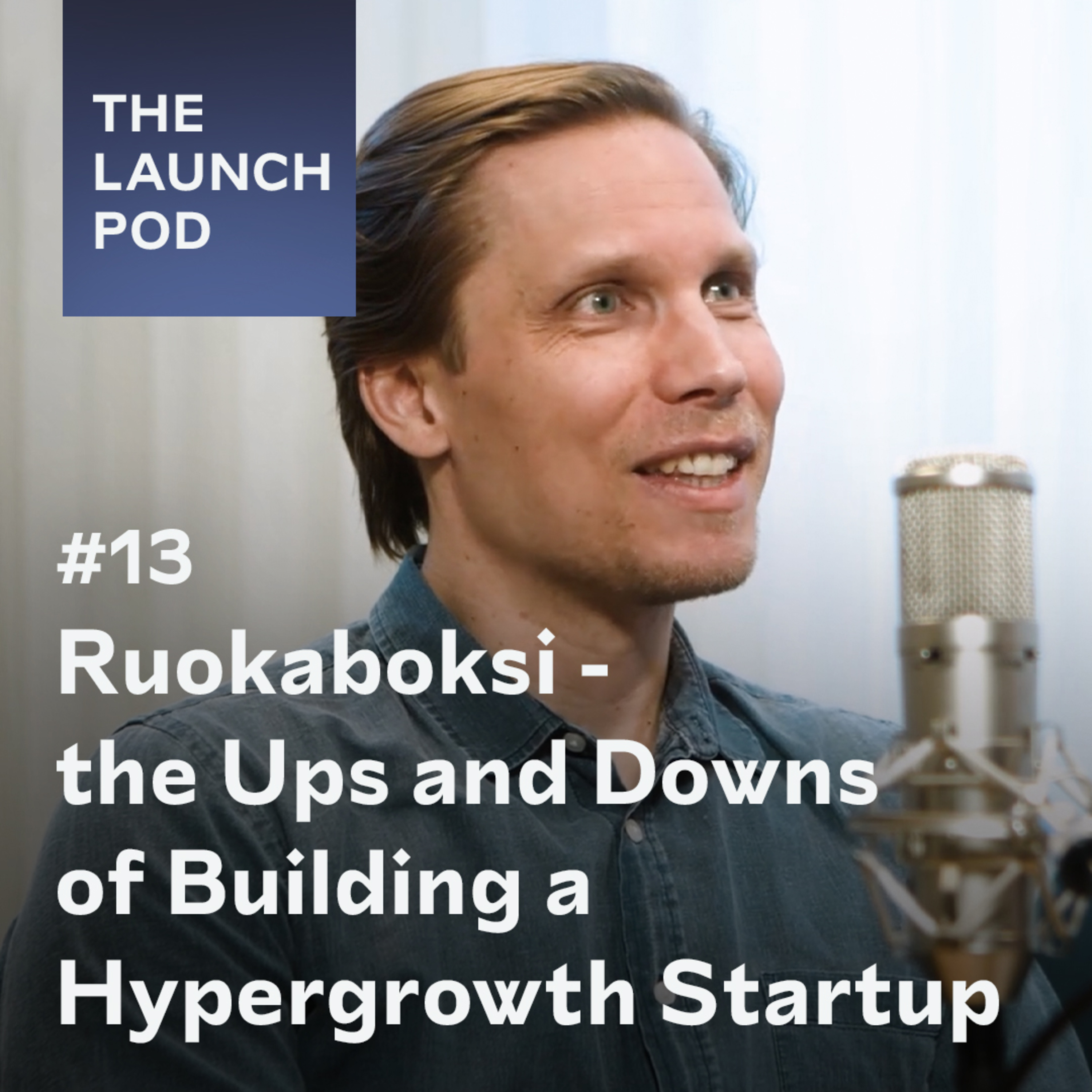 #13: Ruokaboksi - the ups and downs of building a hypergrowth startup