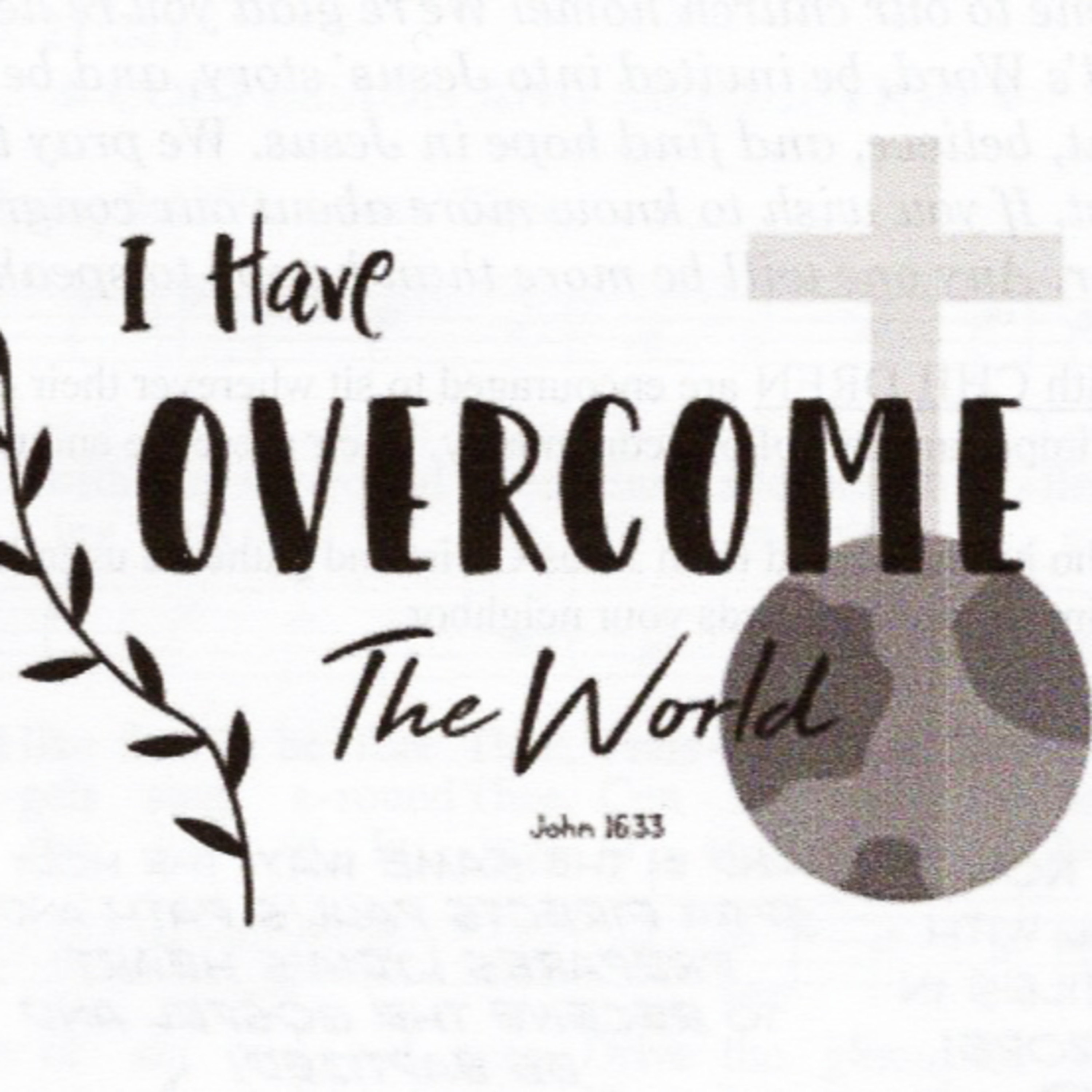 I Have Overcome - 05.25.2025 - John 16:23-33 episode artwork