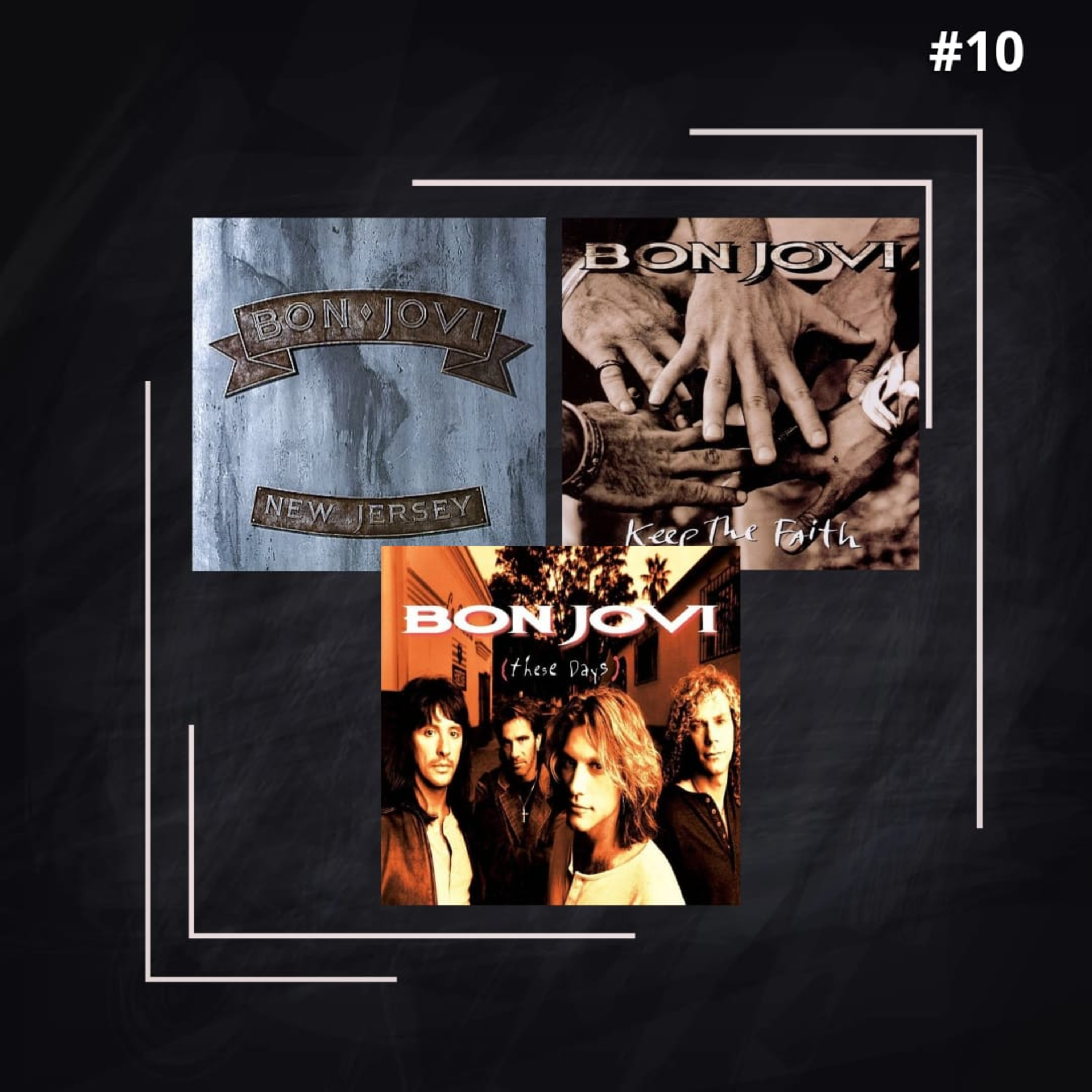 EP #10 - A saga Bon Jovi (Parte 2) - Part. especial Carlos Monteiro