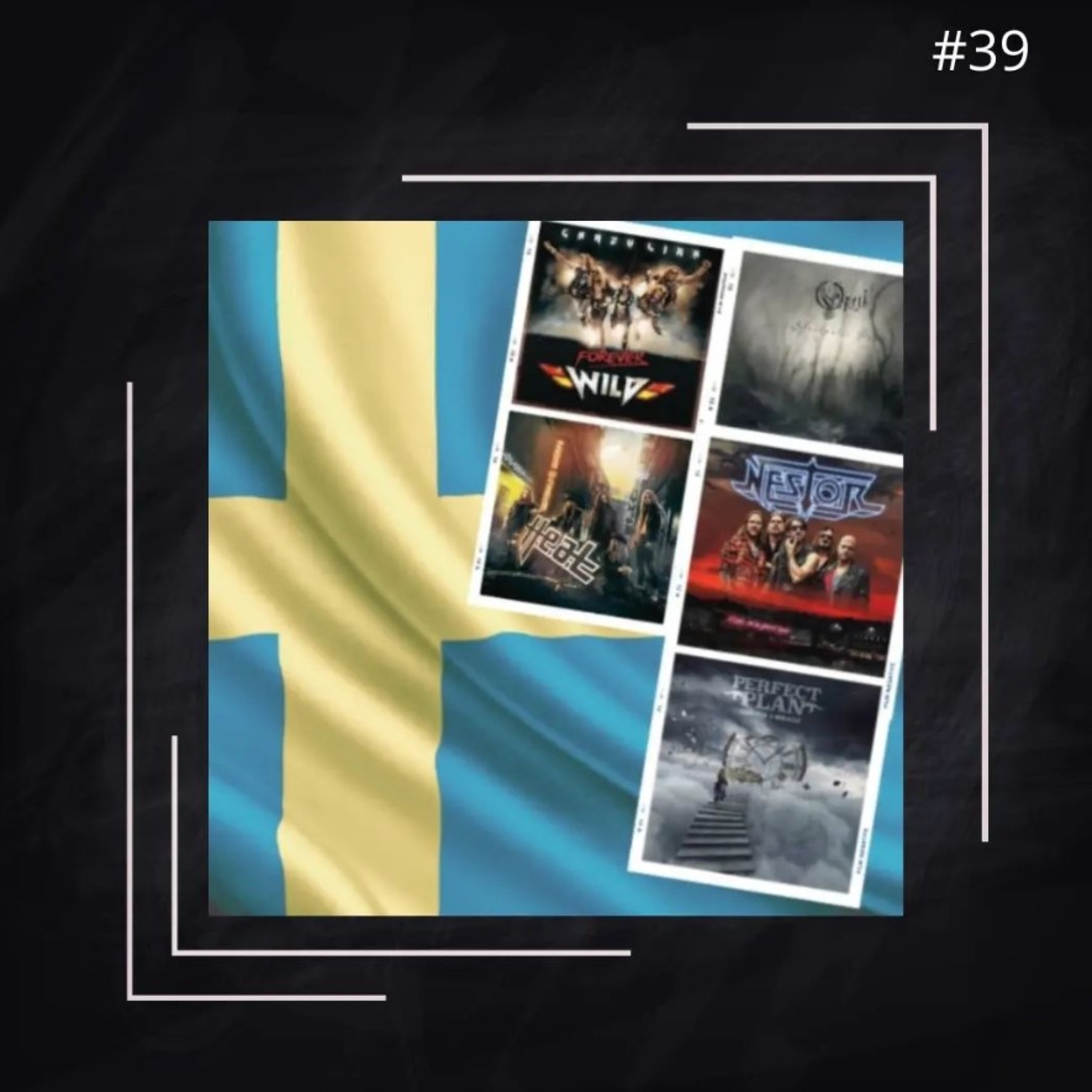 EP #39 - Made in Sweden