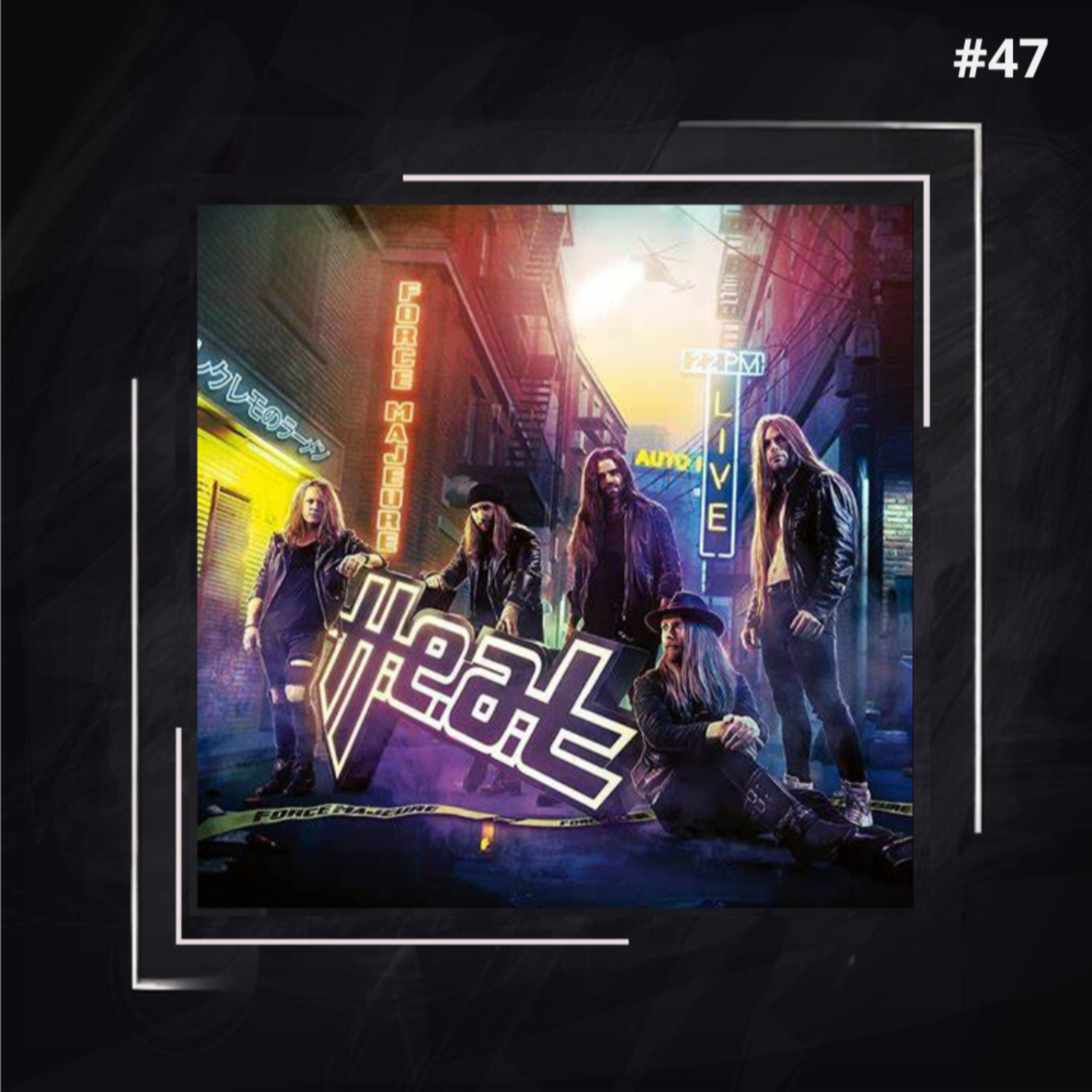 EP #47 - H.E.A.T - Force Majeure (Part. especial Mariana Goulart) episode artwork