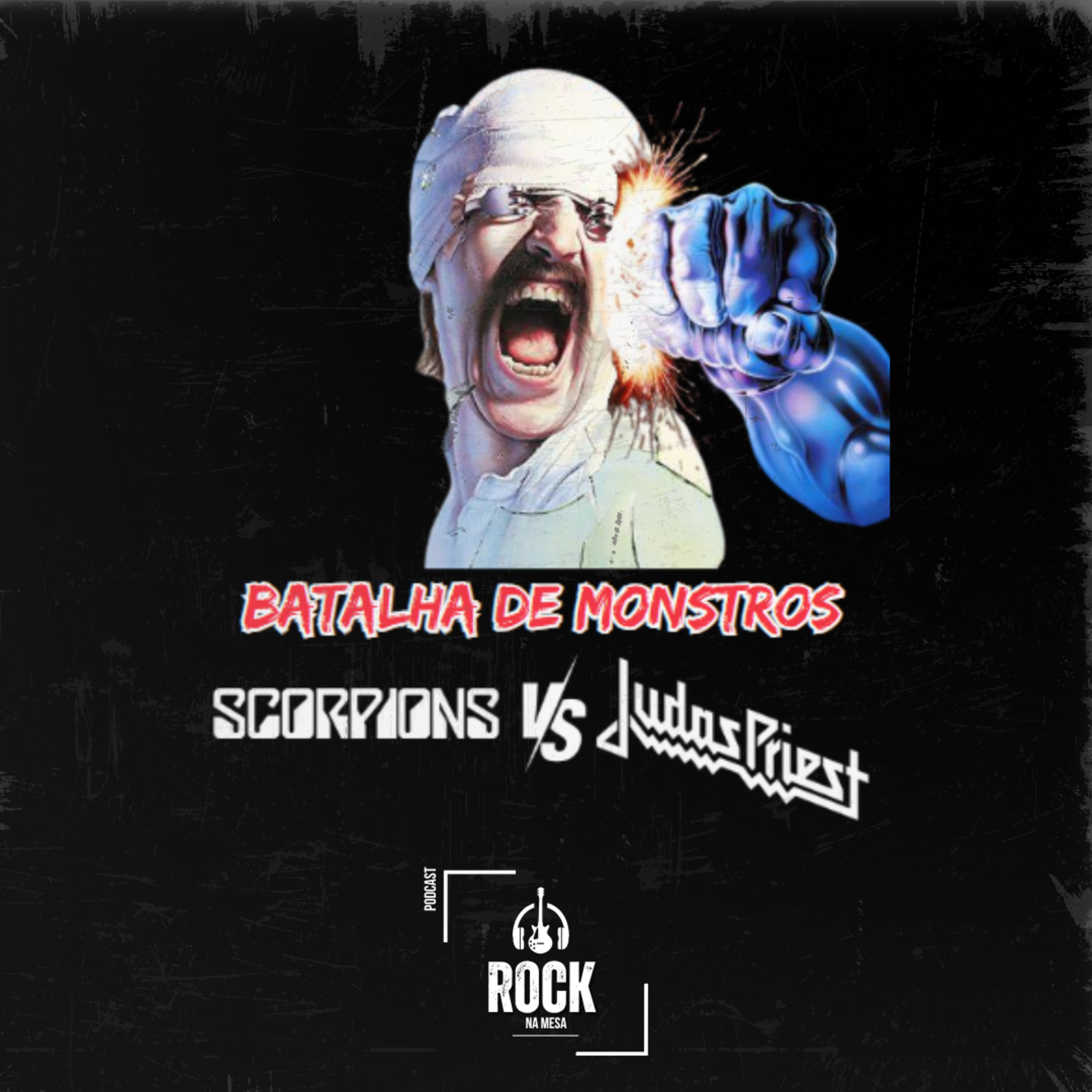 EP #113 - Batalha de Monstros: Scorpions vs Judas Priest episode artwork