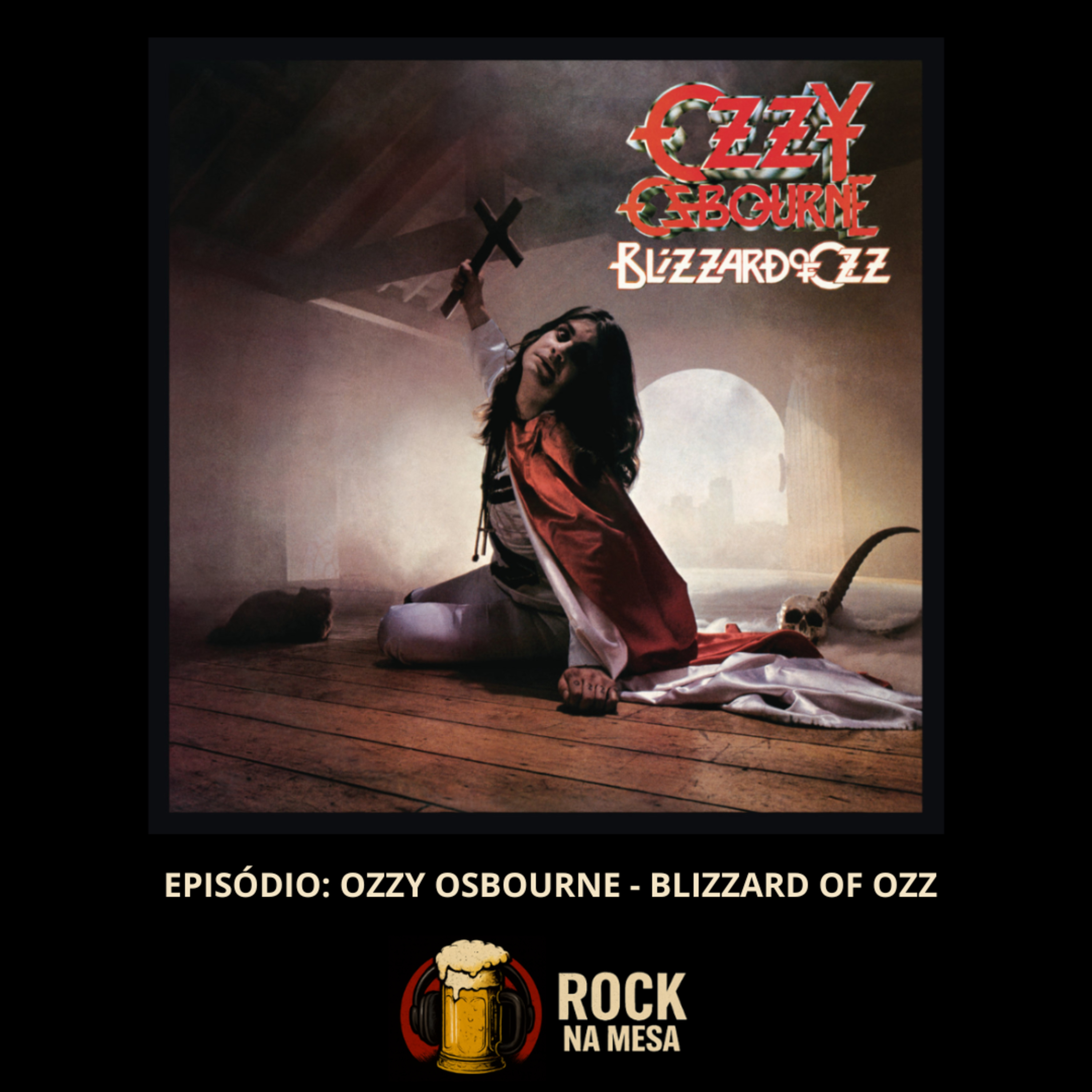 EP #155: Ozzy Osbourne - Blizzard of Ozz episode artwork