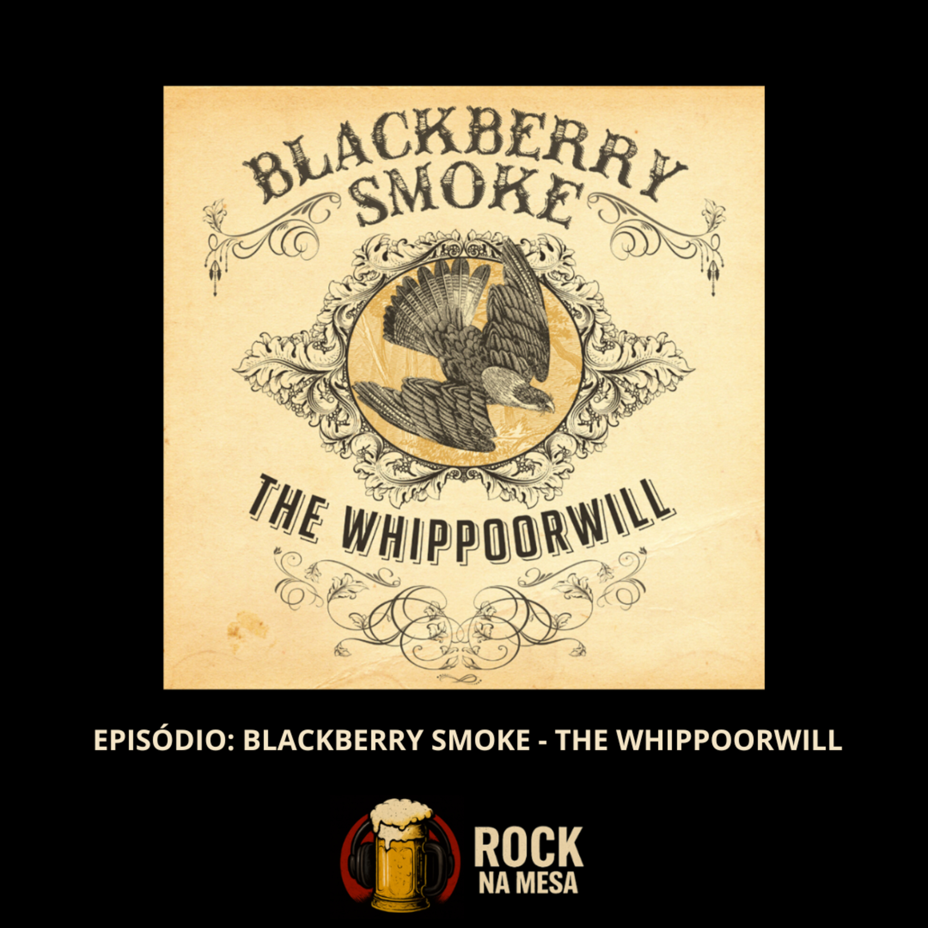 EP #158: Blackberry Smoke - The Whippoorwhill episode artwork