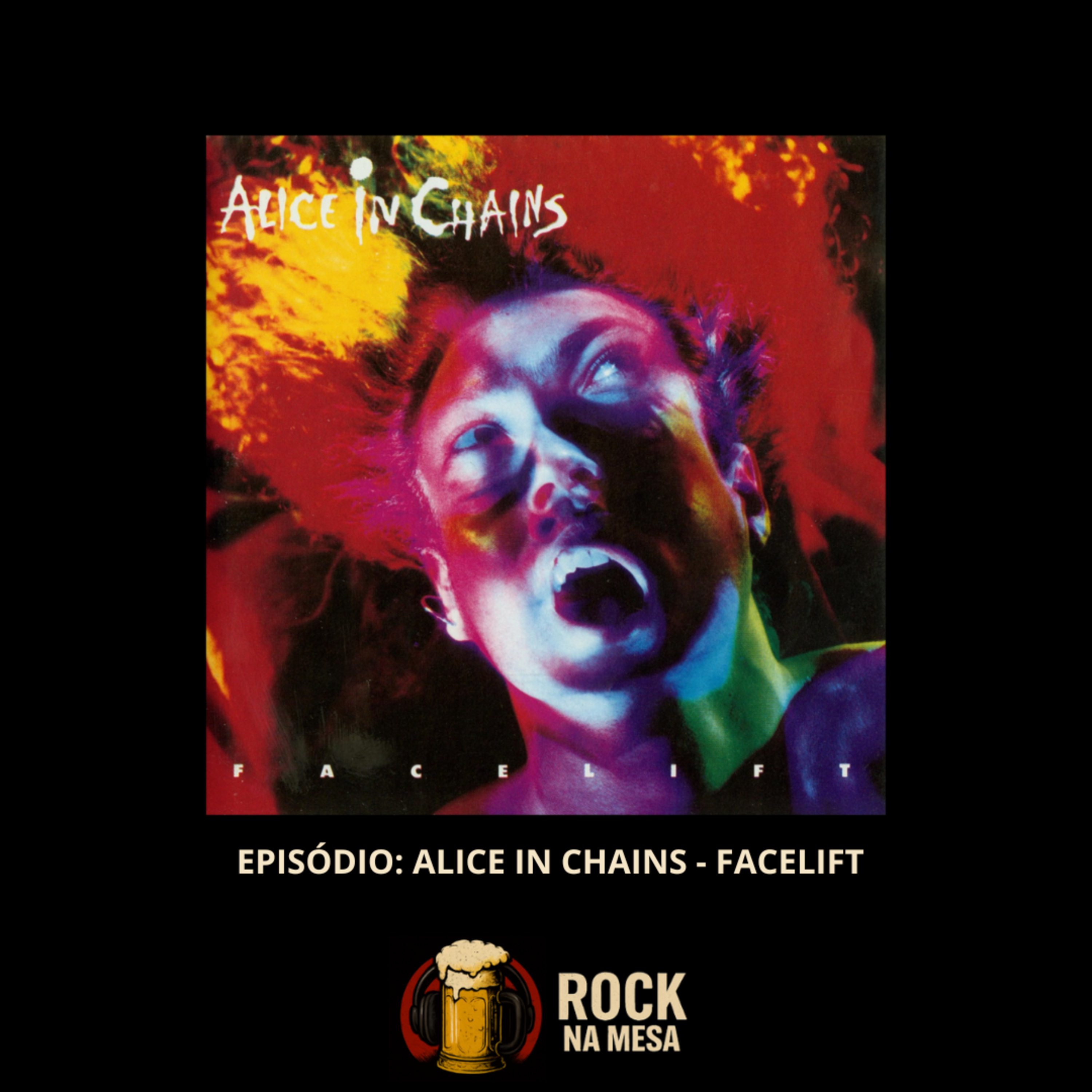 EP #160: Alice In Chains - Facelift