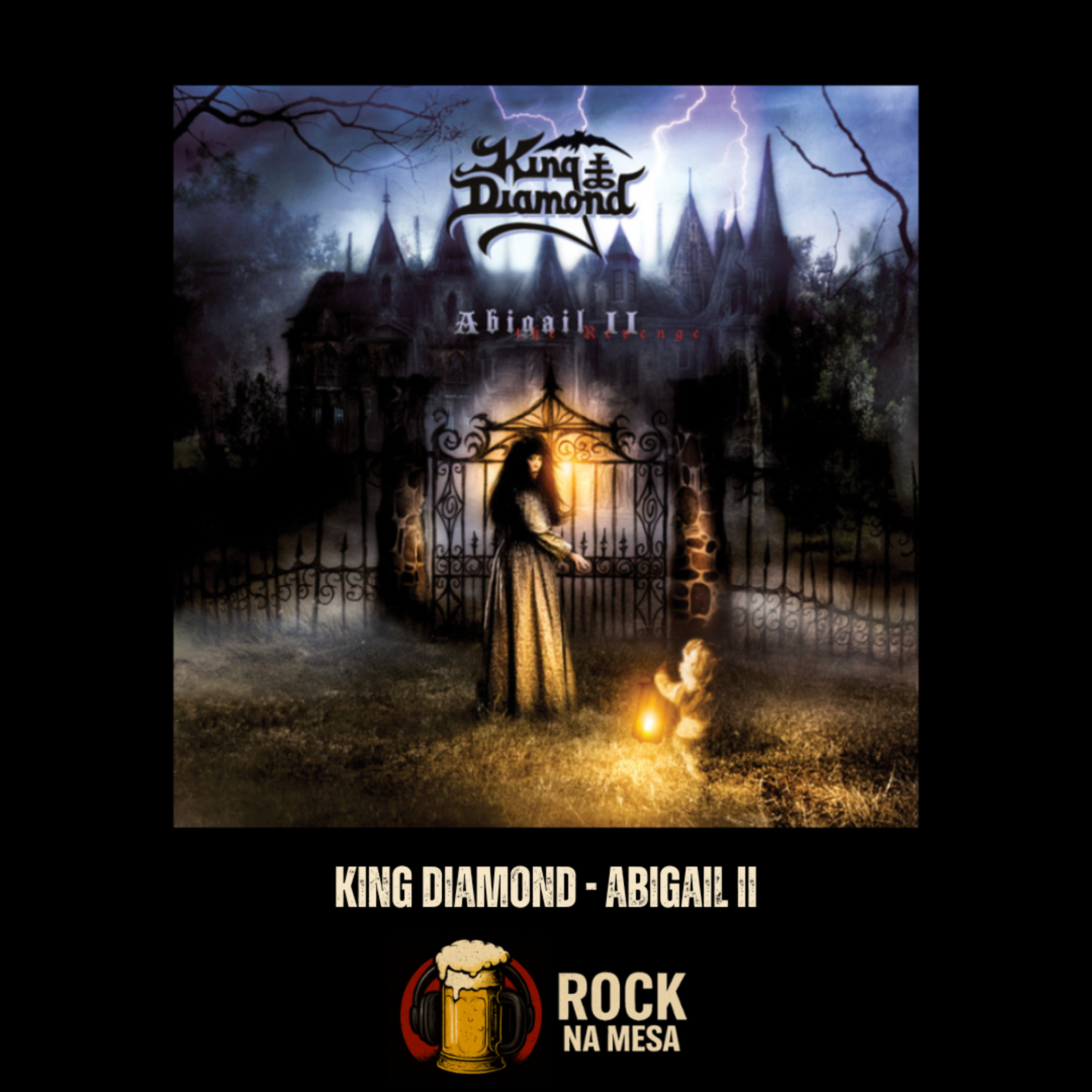 EP #168: King Diamond - Abigail II
