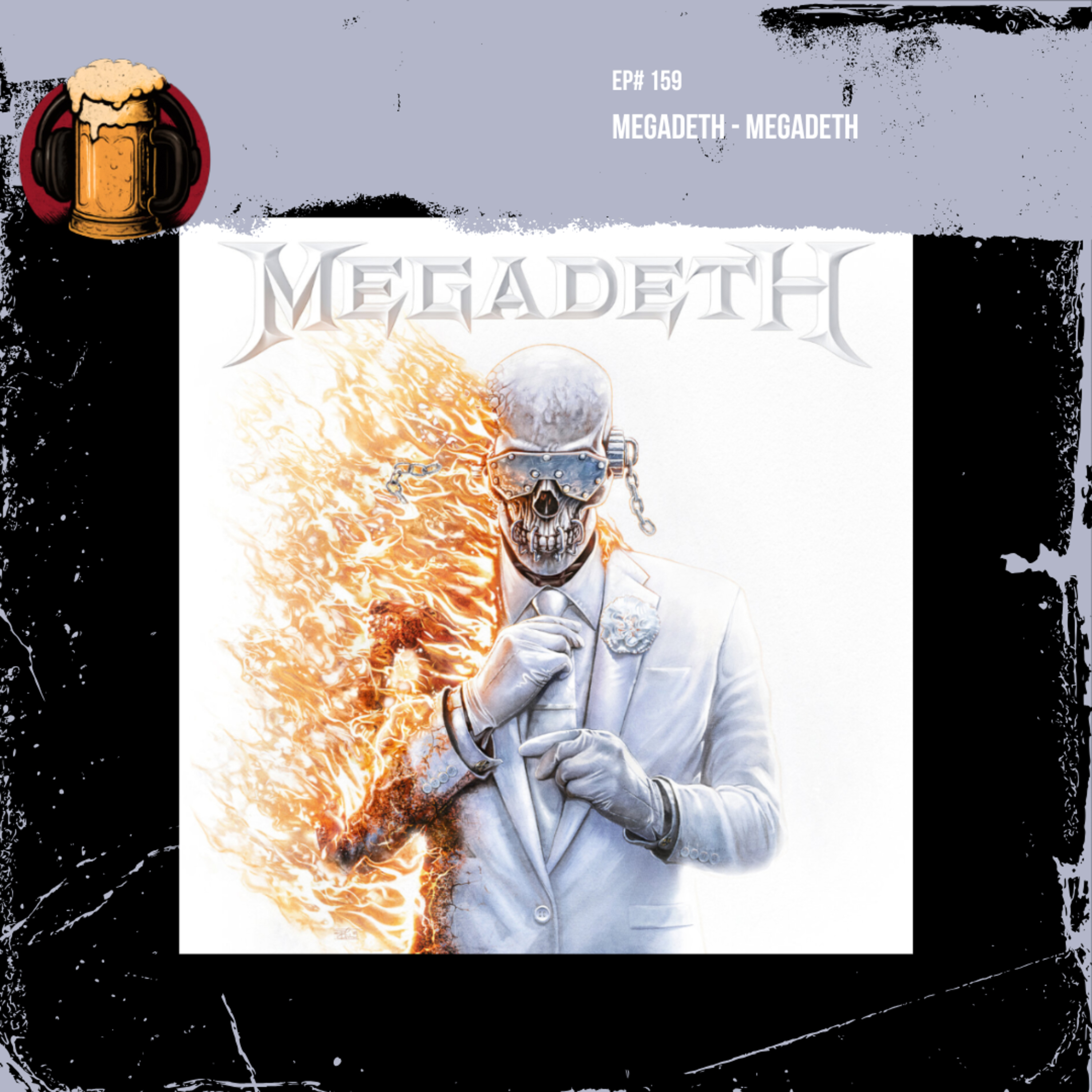 EP #159: Megadeth - Megadeth