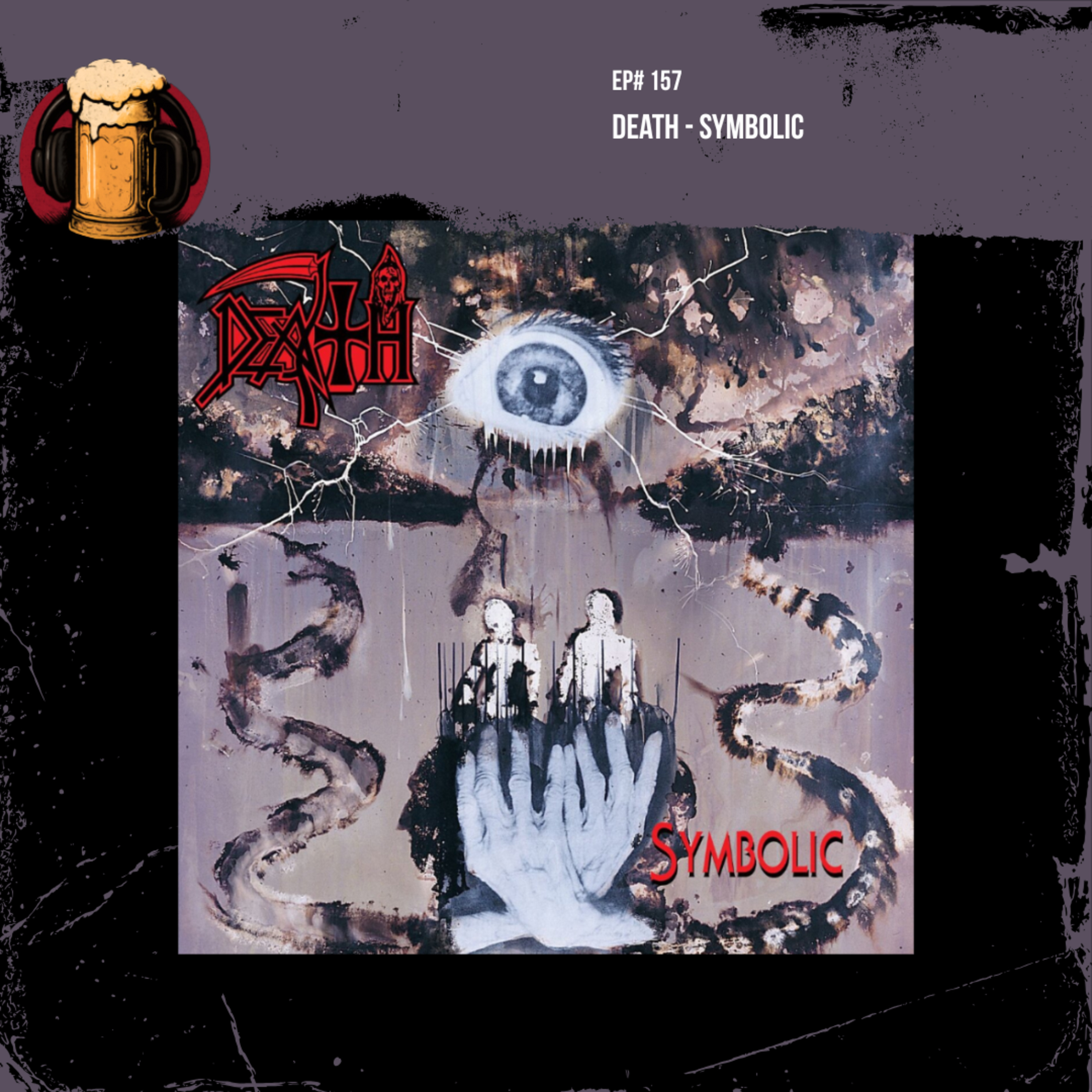 EP #157: Death - Symbolic