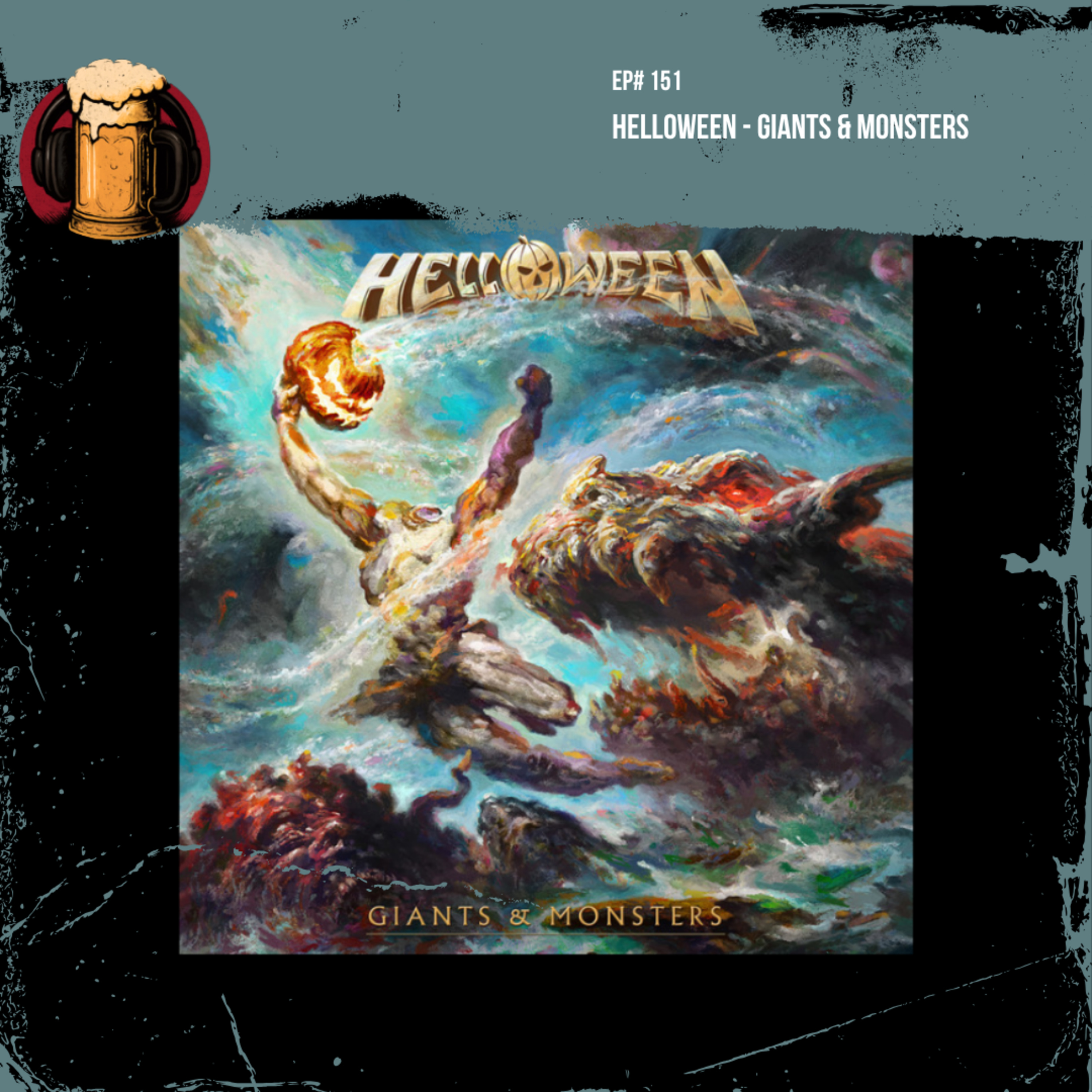 EP #149: Helloween - Giants & Monsters