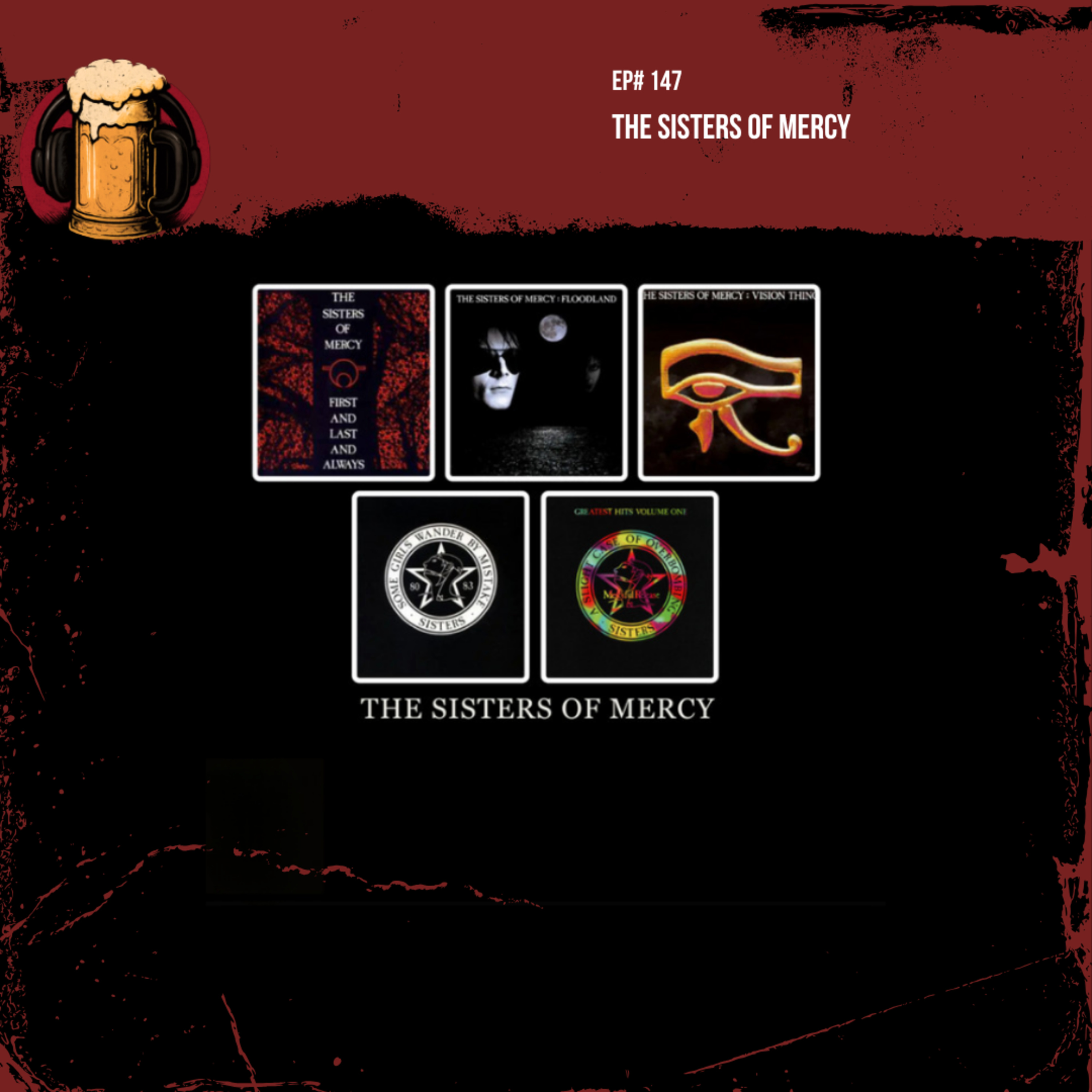 EP #147: The Sisters of Mercy