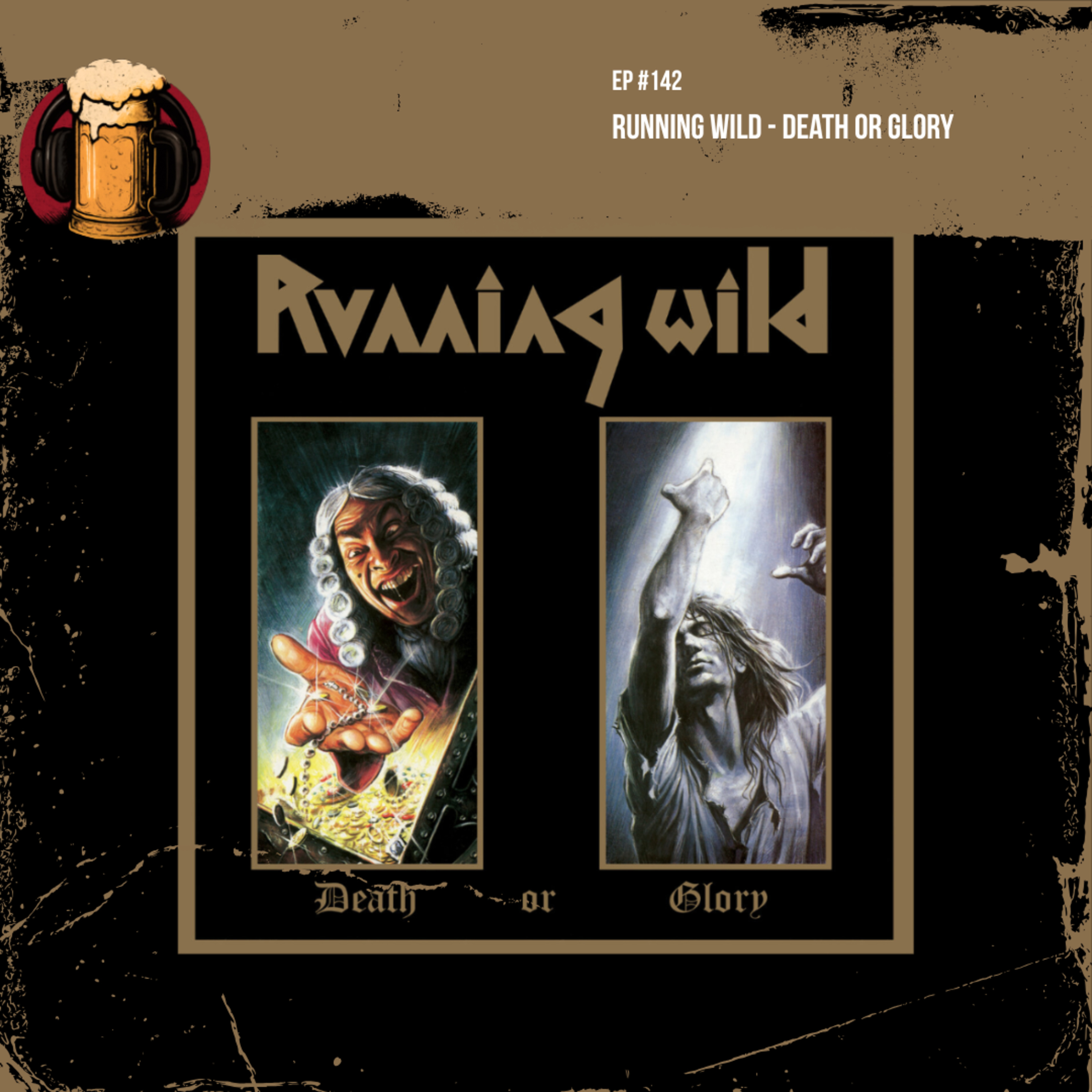 EP #142 - Running Wild - Death or Glory