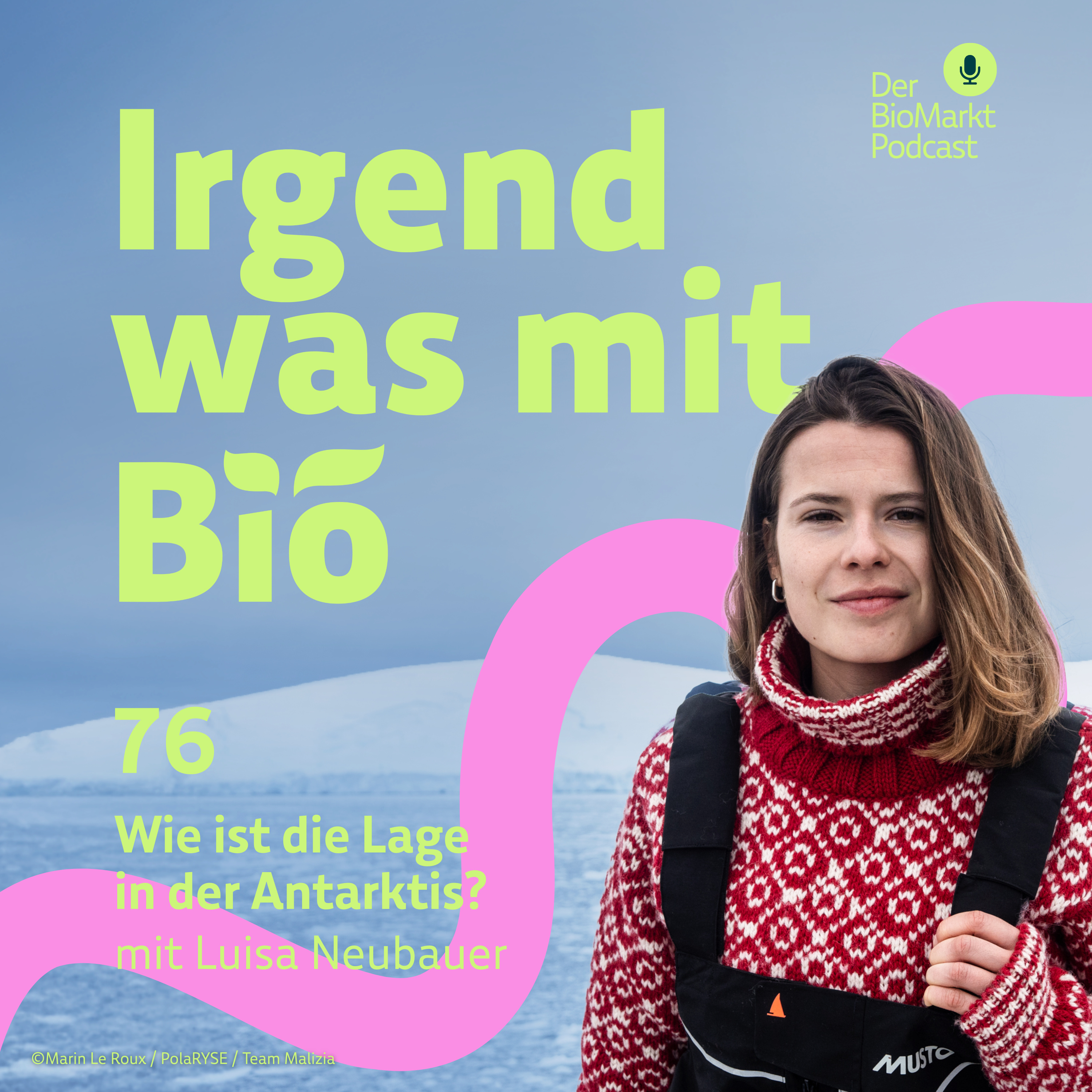 76 - Wie ist die Lage in der Antarktis? Mit Luisa Neubauer episode artwork
