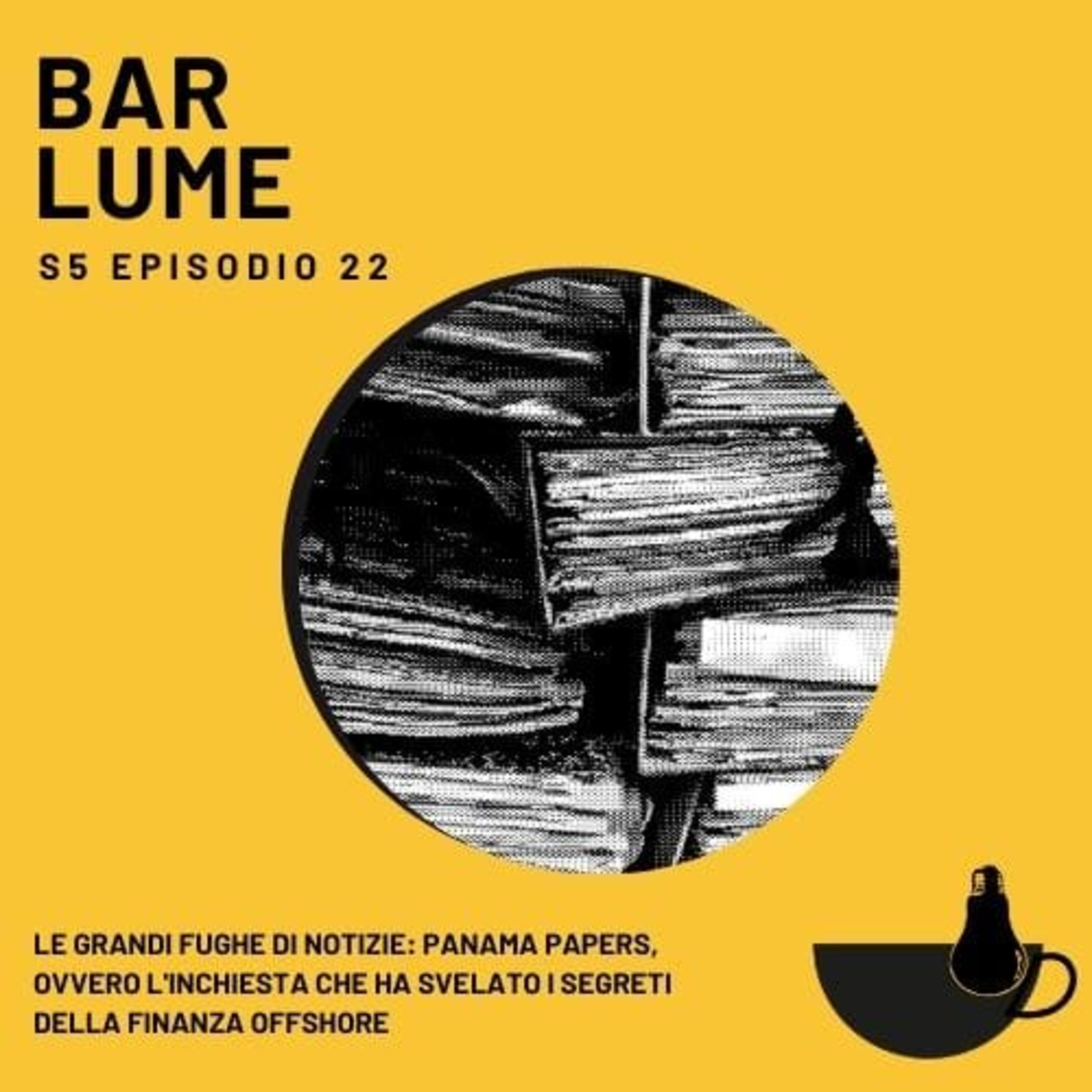 Ep. 82: Le grandi fughe di notizie- Panama Papers episode artwork
