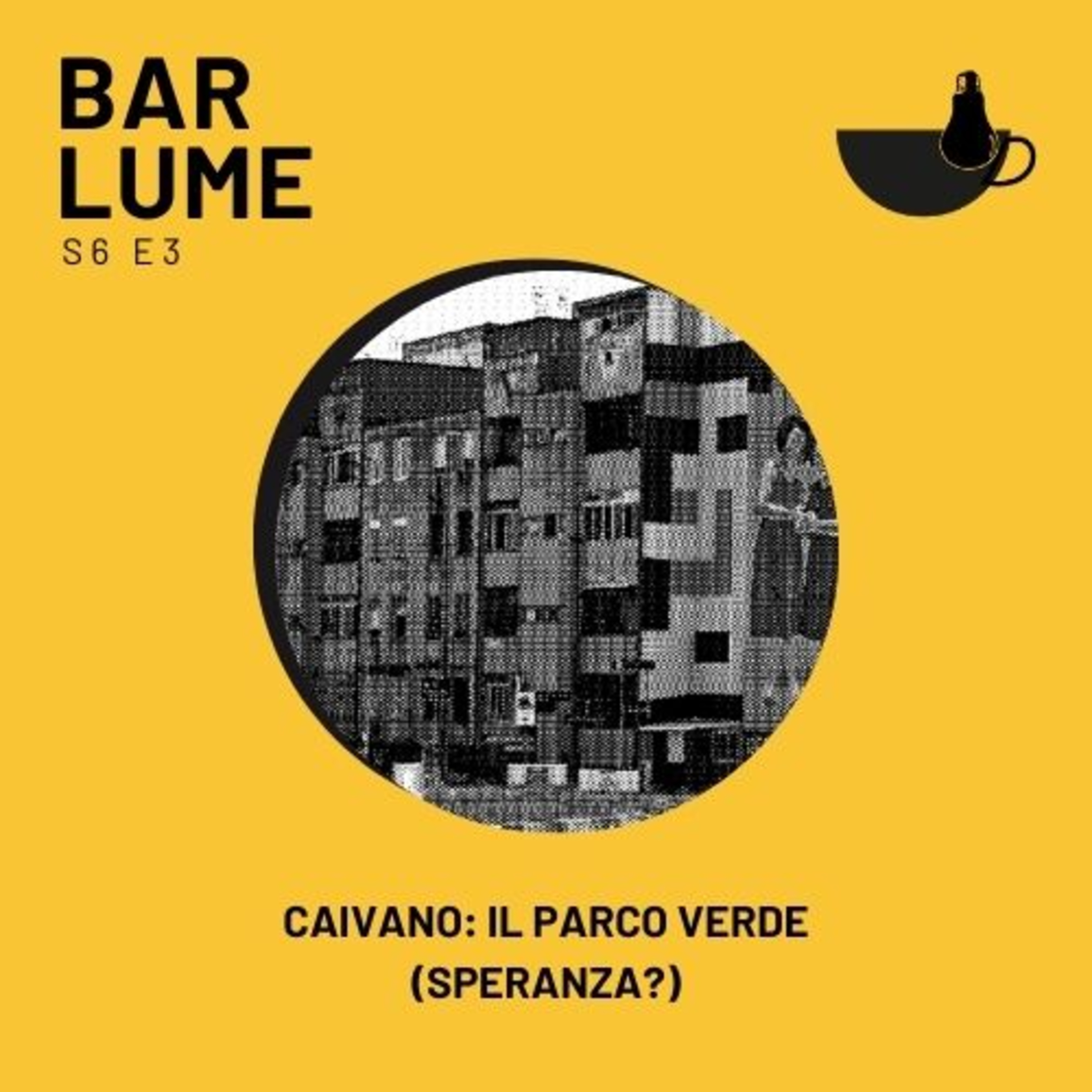 Ep. 97: Caivano, il Parco Verde (speranza?) episode artwork