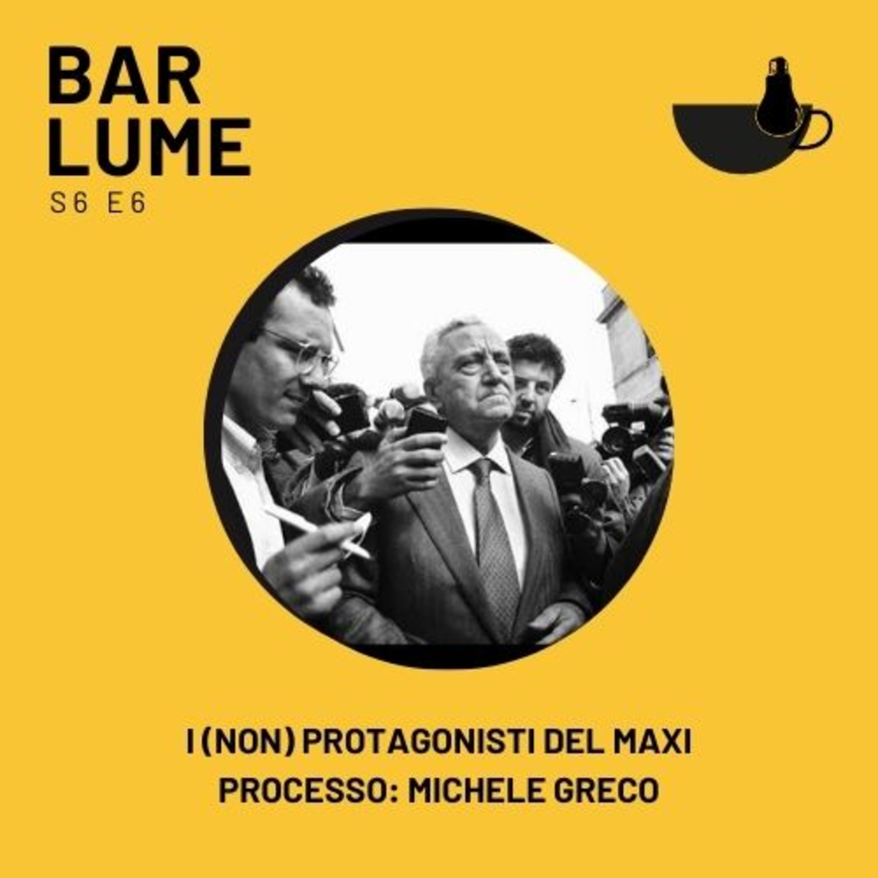 Ep. 100: I (non) protagonisti del maxi processo- Michele Greco episode artwork