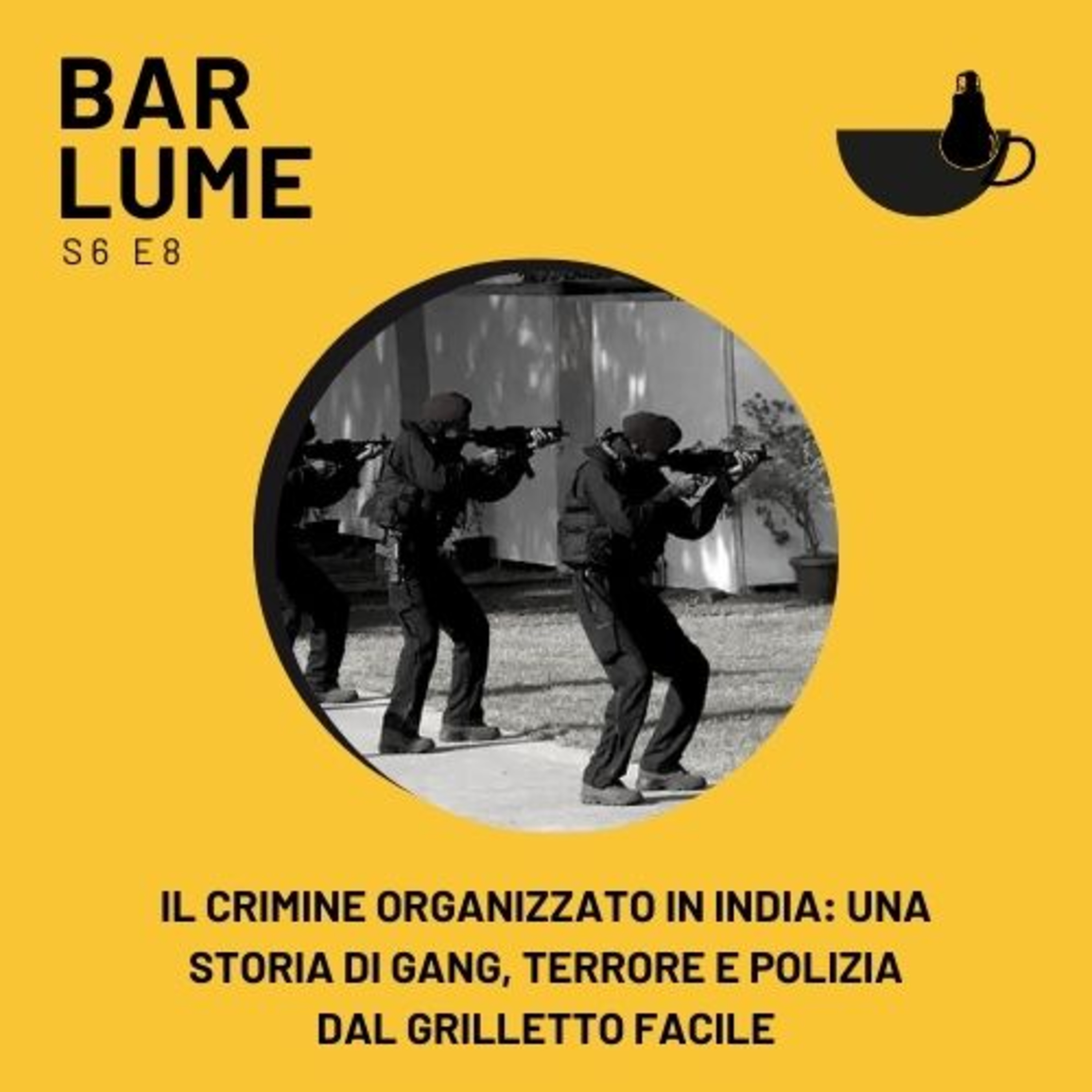 Ep. 102: Il crimine organizzato in India- una storia di gang, terrore e polizia dal grilletto facile episode artwork
