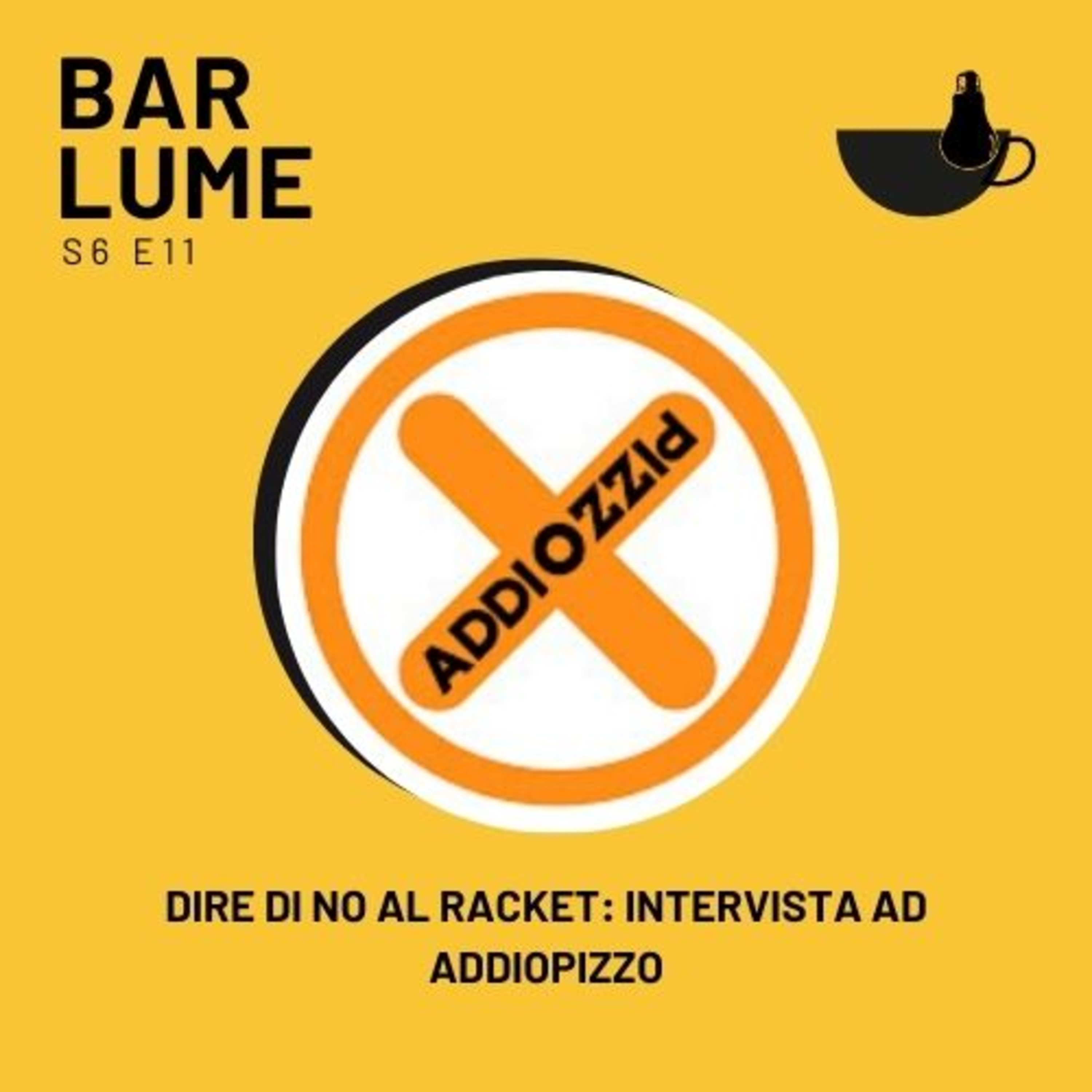 Ep. 106: Dire di no al racket- intervista ad Addiopizzo episode artwork
