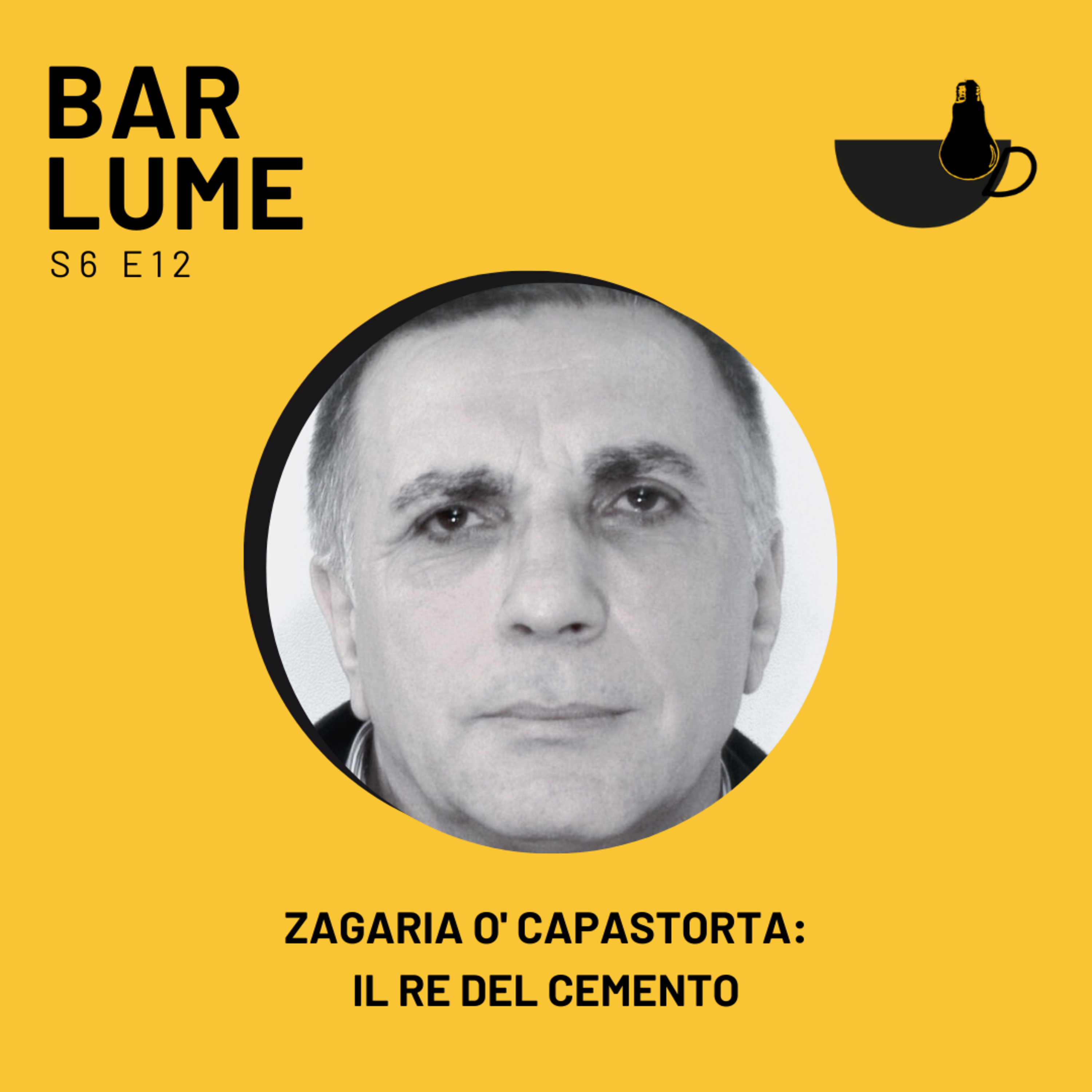 Ep. 108: Zagaria o' Capastorta, il re del cemento episode artwork