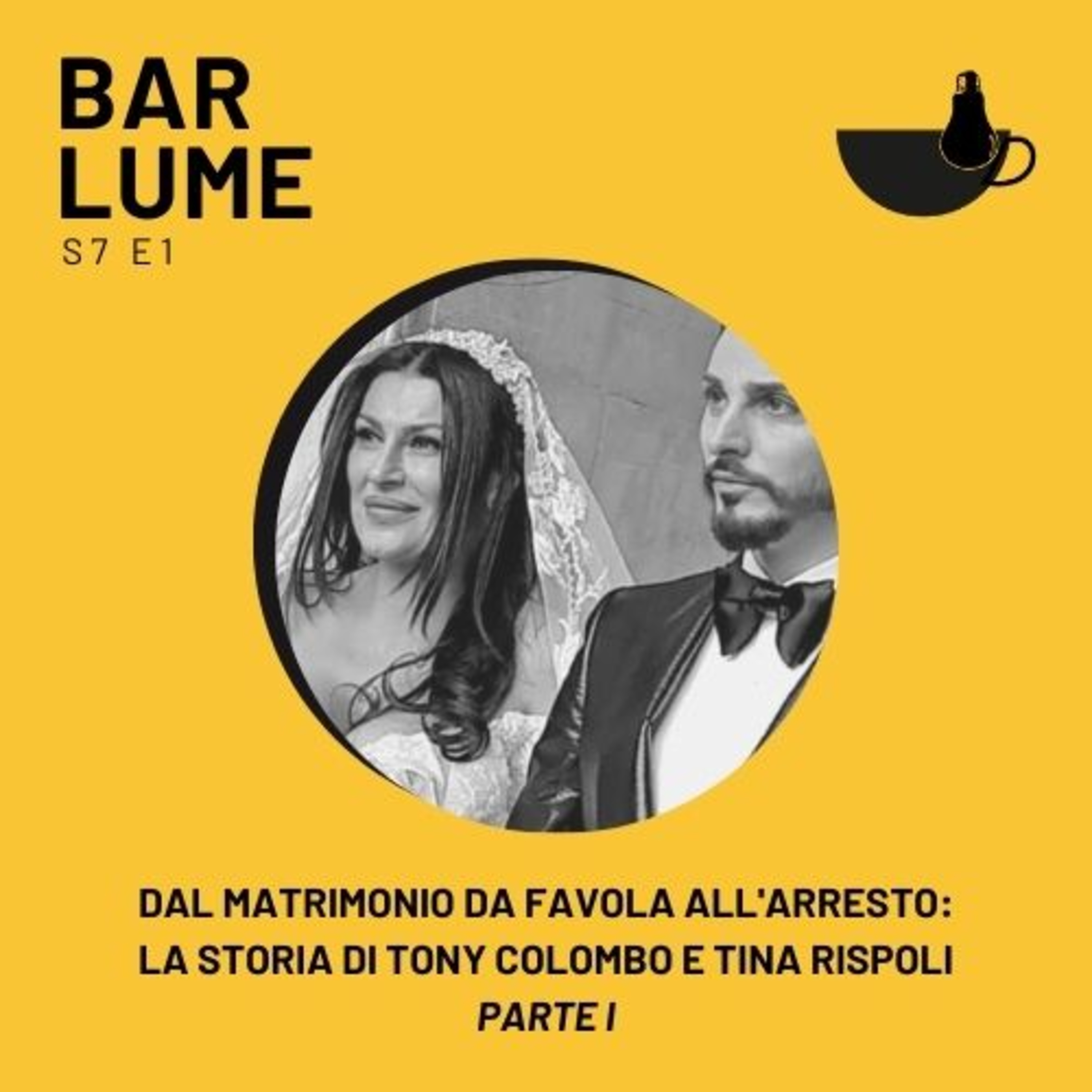 Ep. 112: Dal matrimonio da favola all'arresto- la storia di Tony Colombo e Tina Rispoli (Parte 1) episode artwork