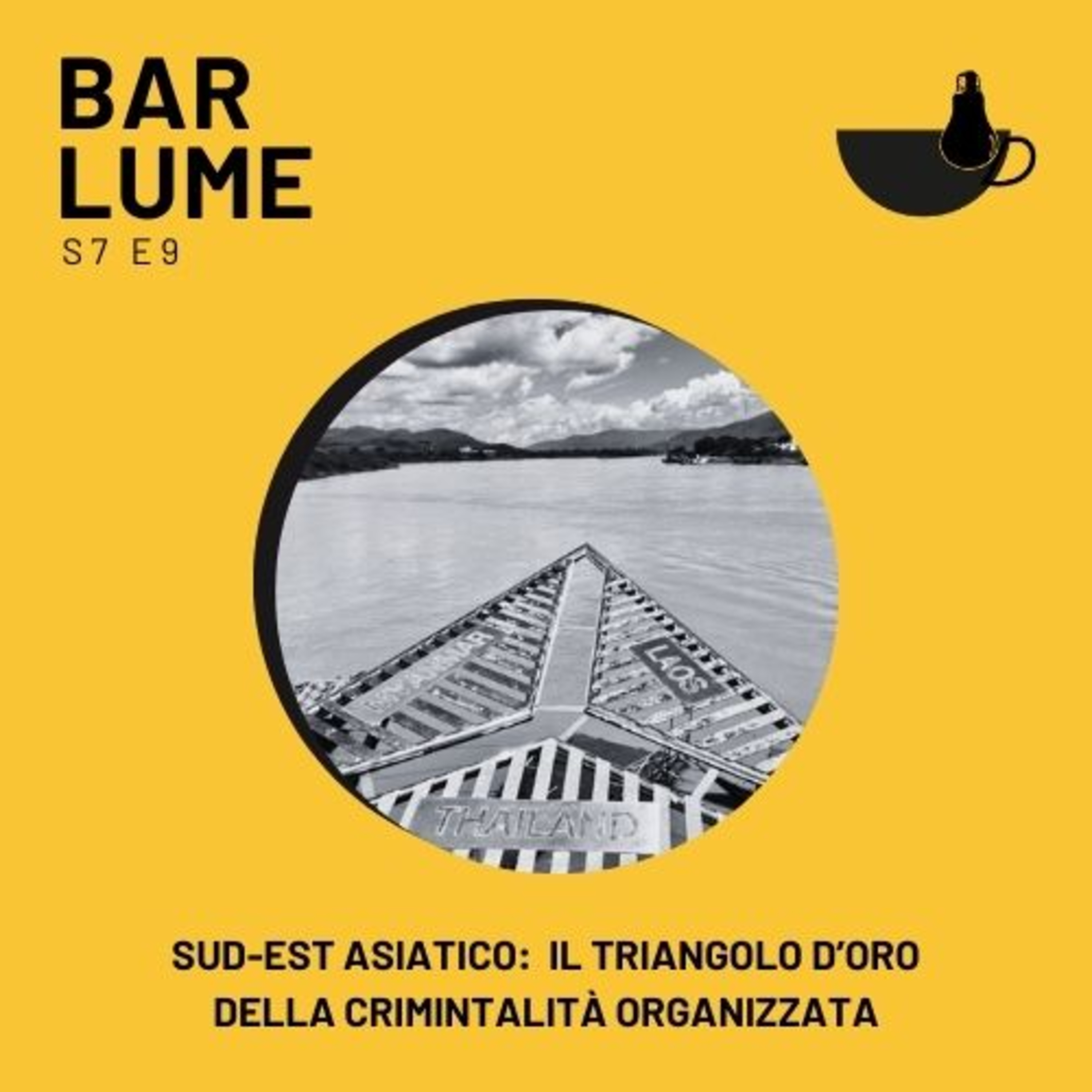 Ep. 120: Sud-est asiatico, il triangolo d'oro della criminalità organizzata episode artwork