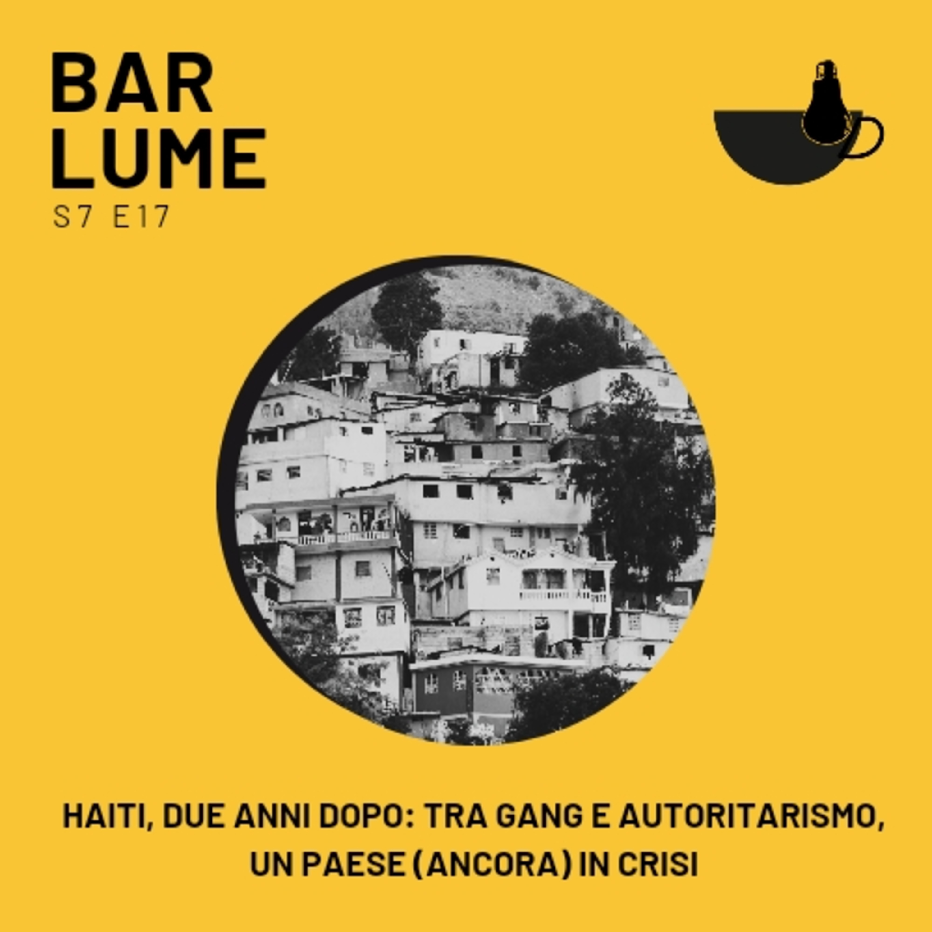 Ep. 128: Haiti, due anni dopo- tra gang e autoritarismo, un Paese (ancora) in crisi episode artwork