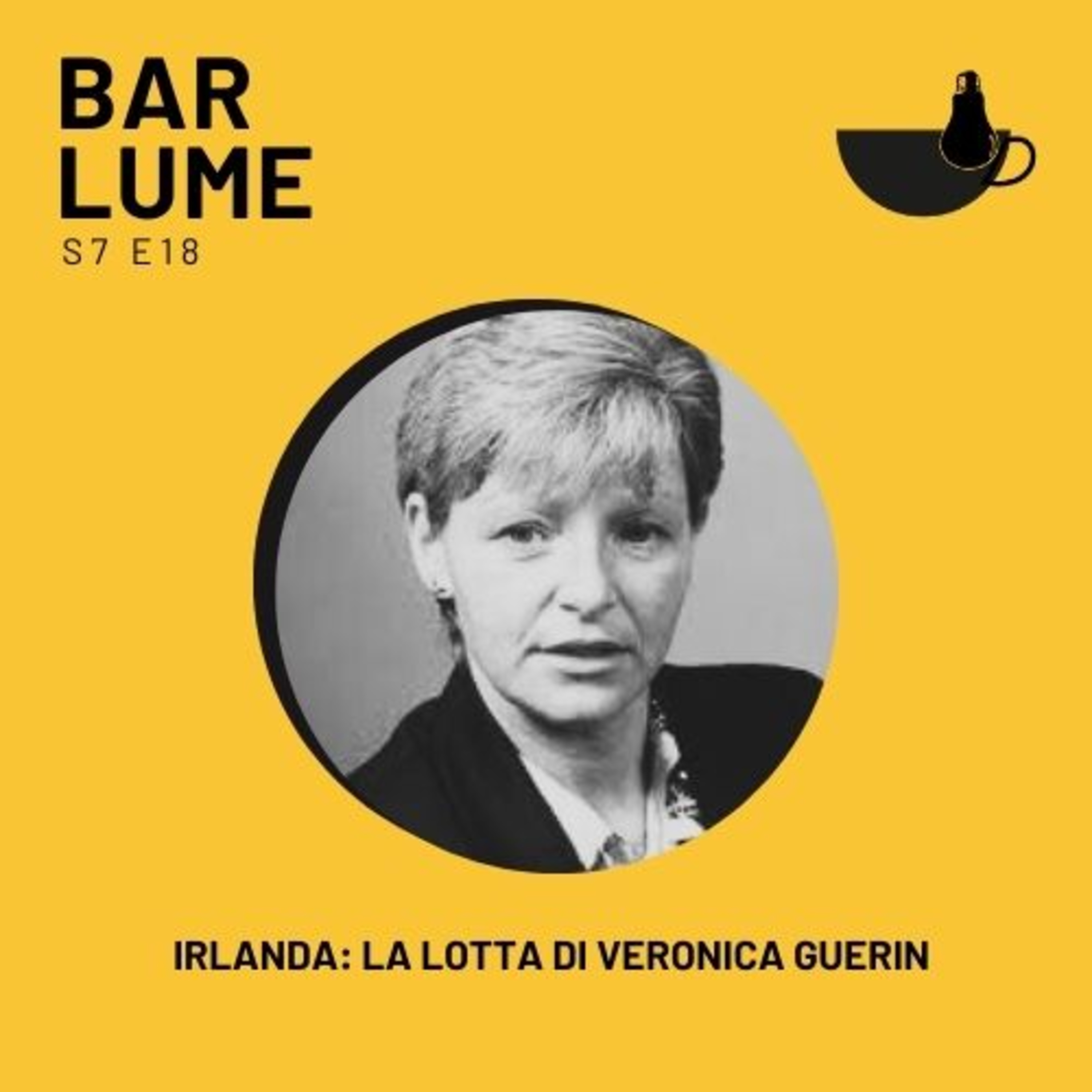 Ep. 129: Irlanda, la lotta di Veronica Guerin episode artwork
