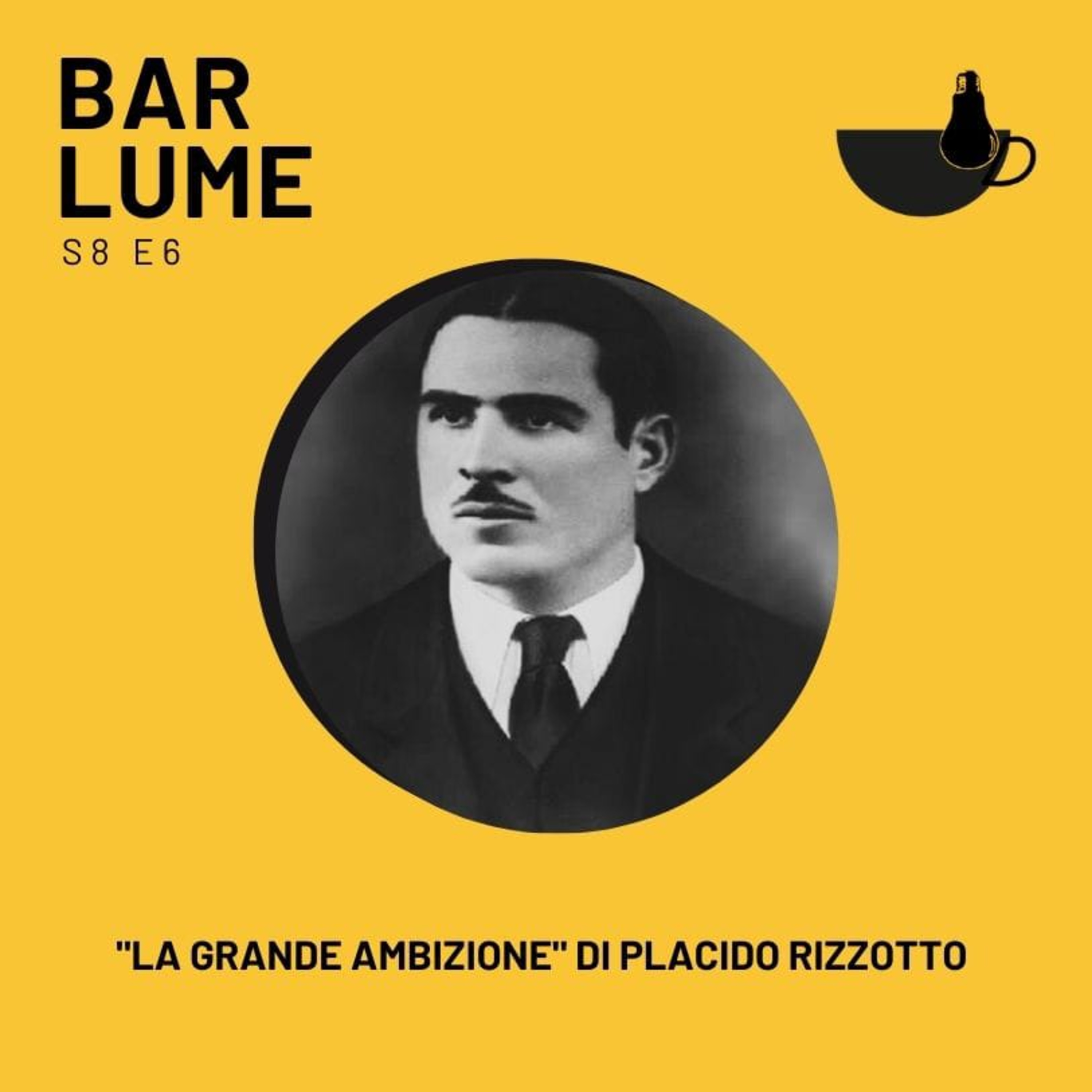Ep. 136: “La grande ambizione” di Placido Rizzotto episode artwork