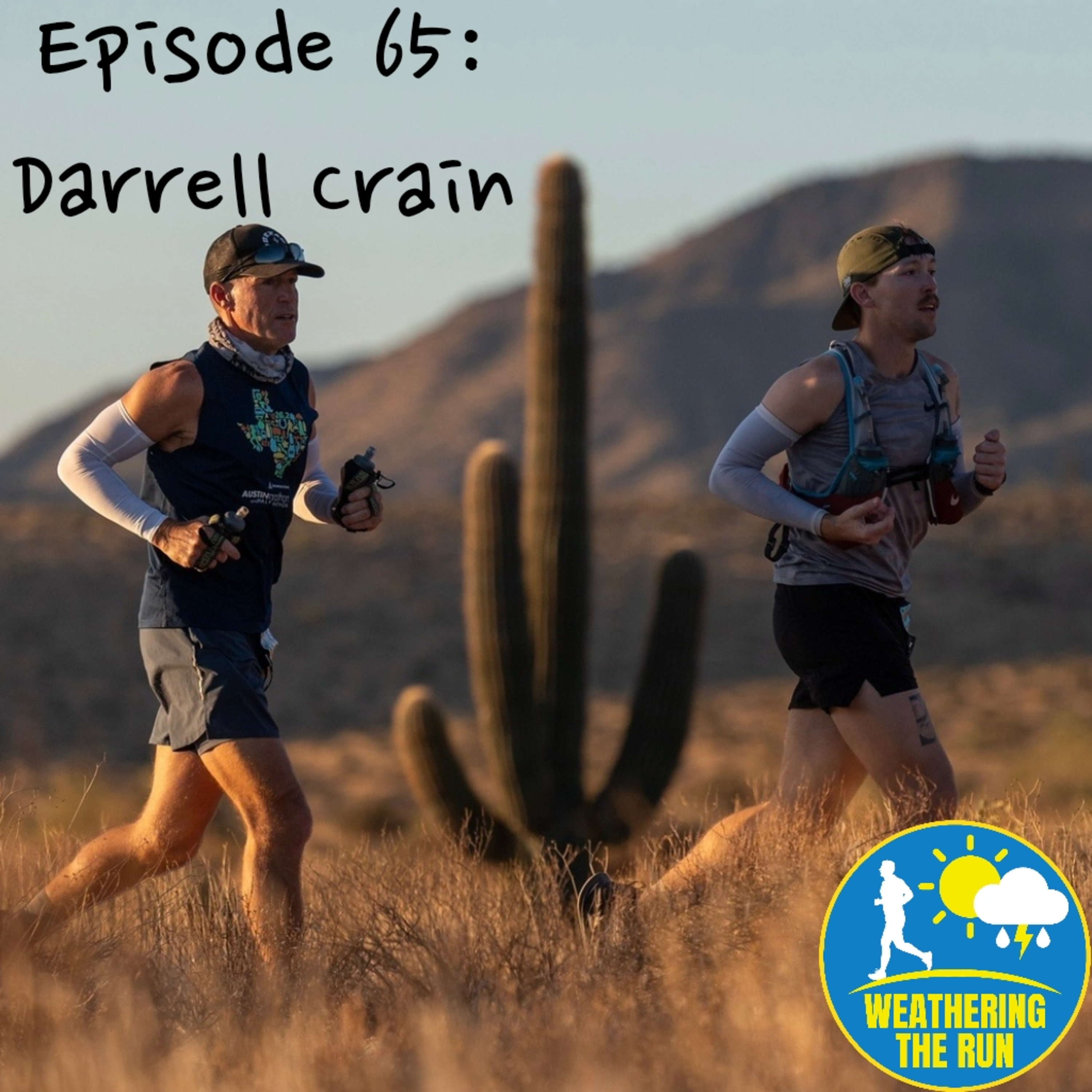 E65: Darrell Crain; Ultra dad who doesn't know how to spell DNF