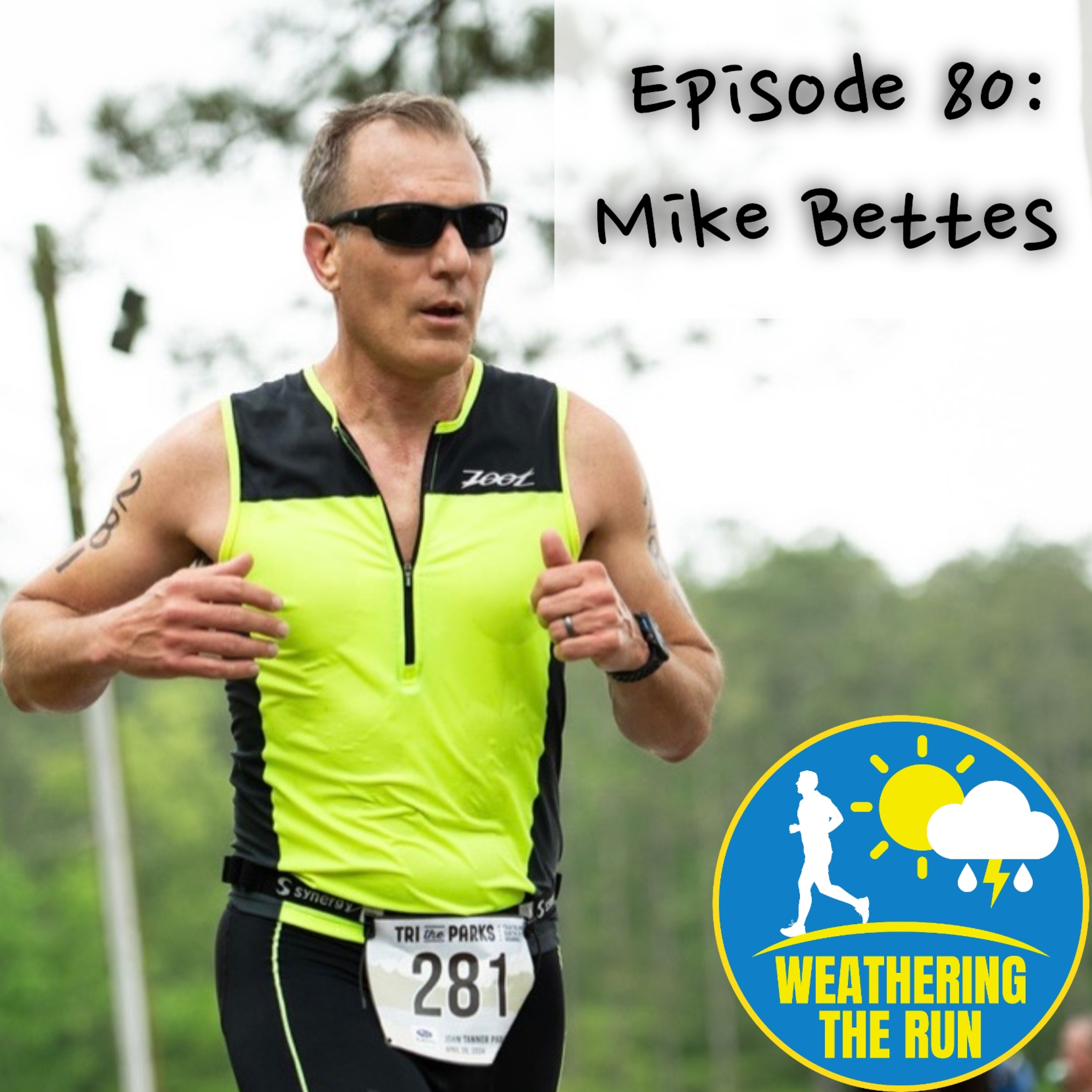E80 Mike Bettes; Weather Channel storm coverage to triathlons episode artwork