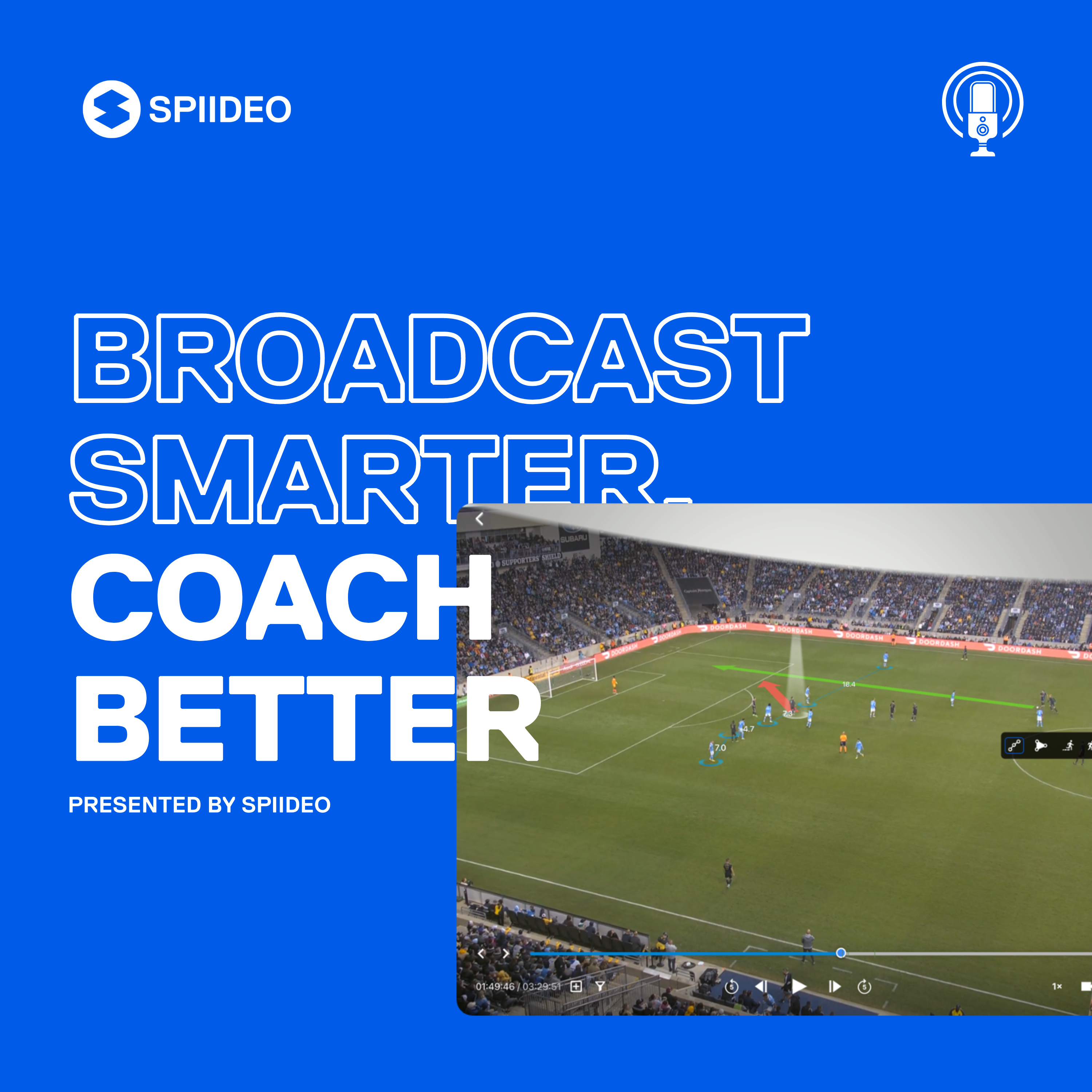 Broadcast Smarter, Coach Better presented by Spiideo