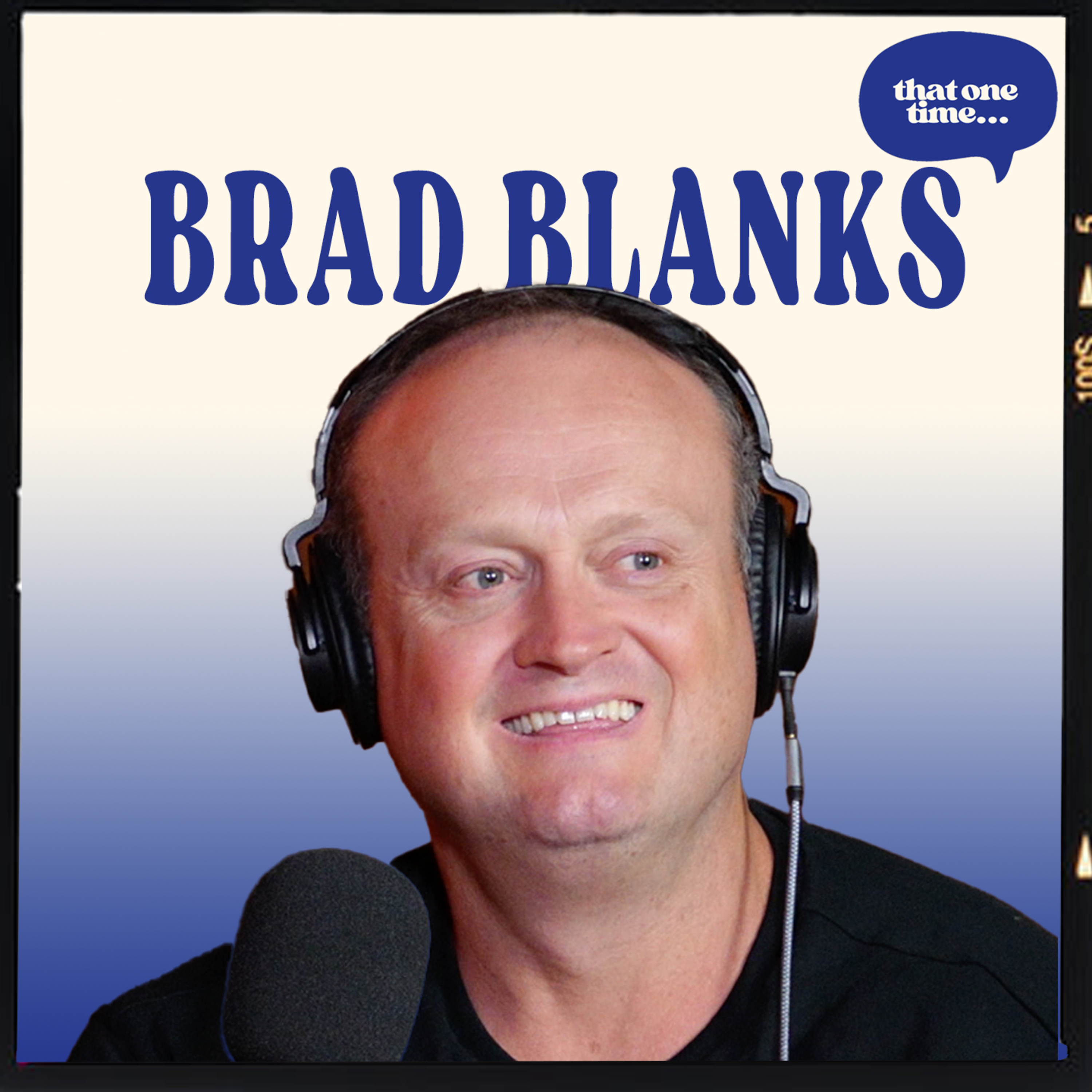 How a Small Town Aussie Became Hollywood's Most Unlikely A-List Interviewer — Brad Blanks artwork