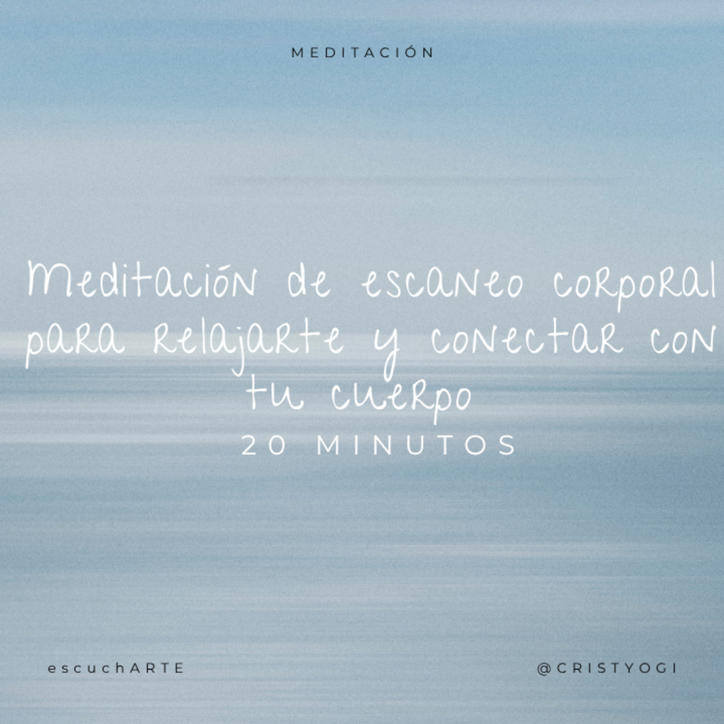 Meditación de escaneo corporal para relajarte y conectar con tu cuerpo | 20 min