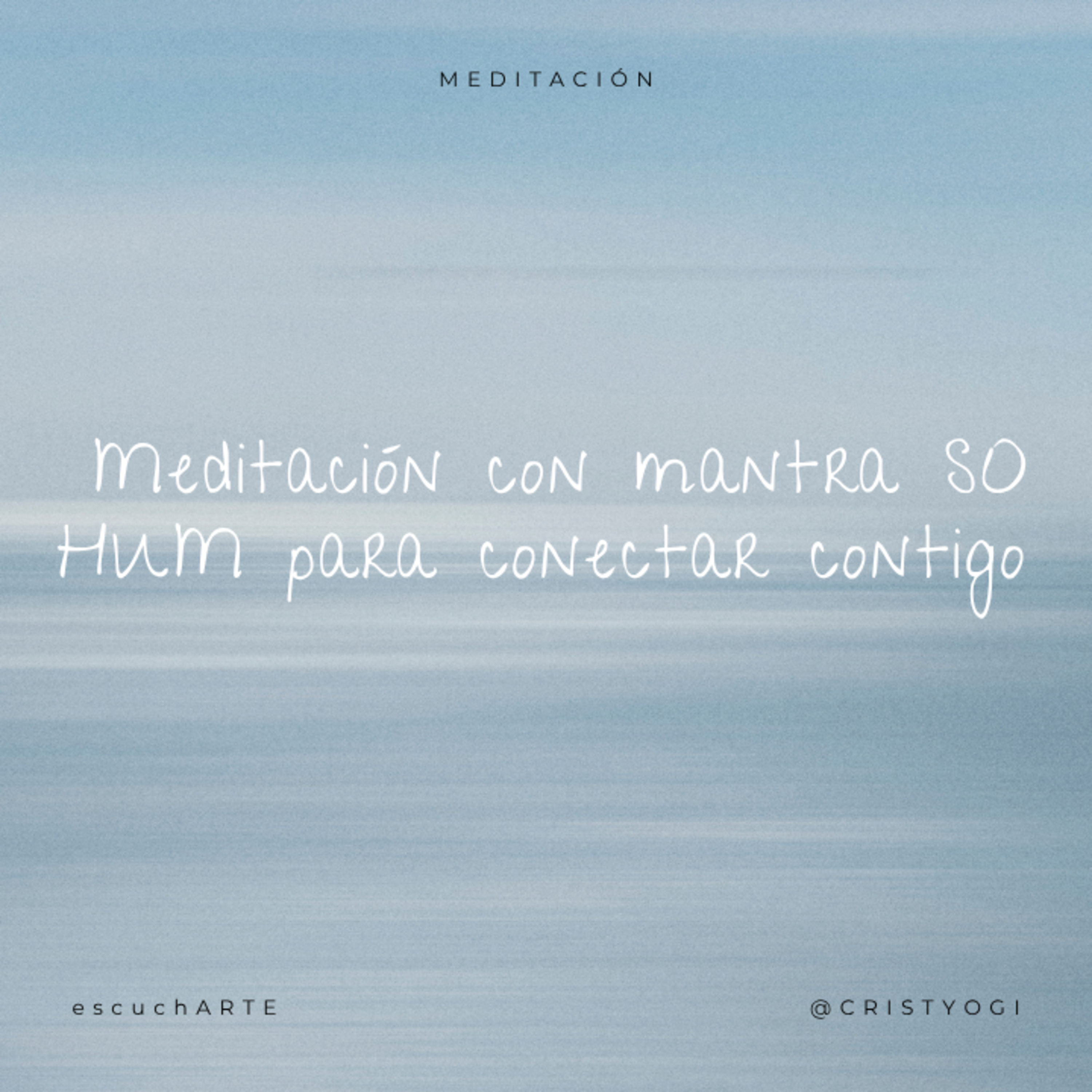 Meditación con mantra SO HUM para conectar contigo | 12 min