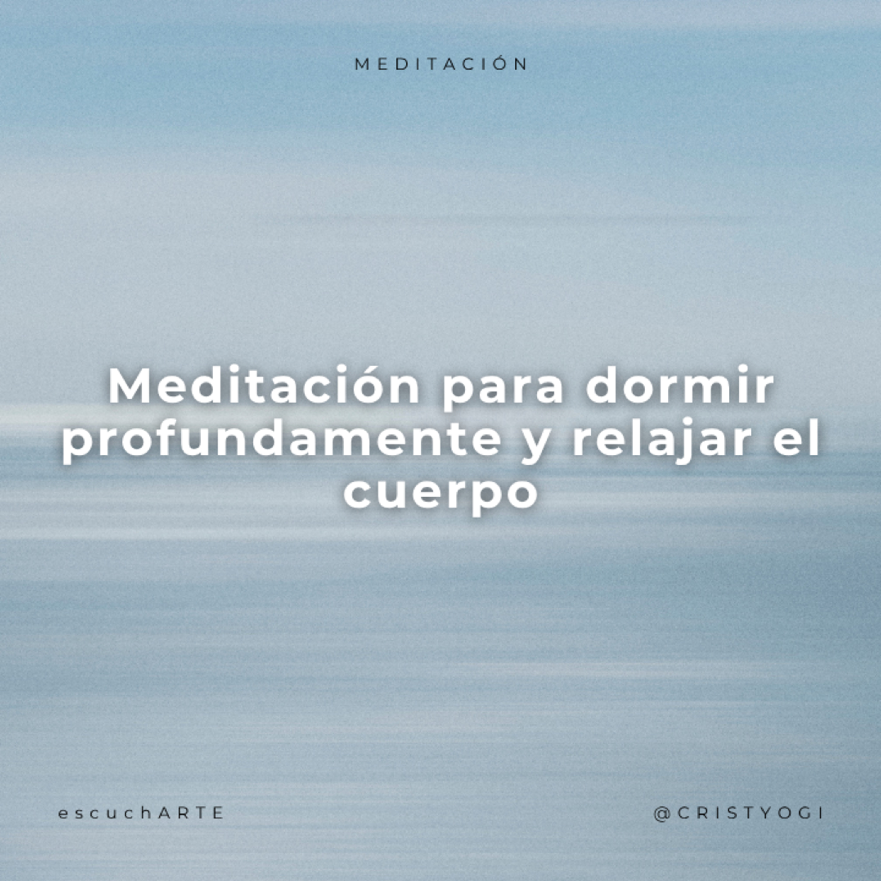 Meditación para dormir profundamente y relajar el cuerpo