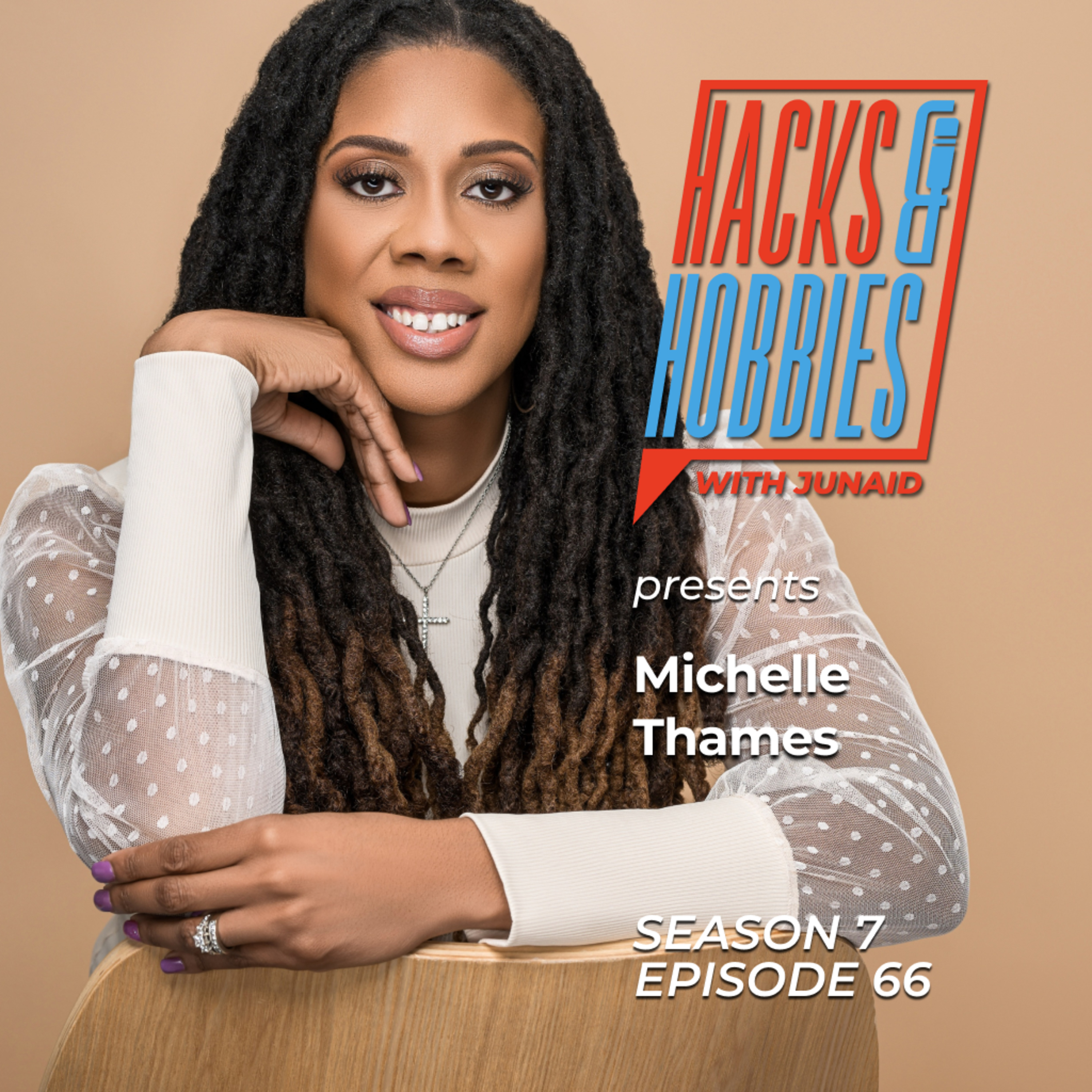 From Fired to Fearless—How Reinvention Built a Multi-Passionate Empire ( Michelle Thames)