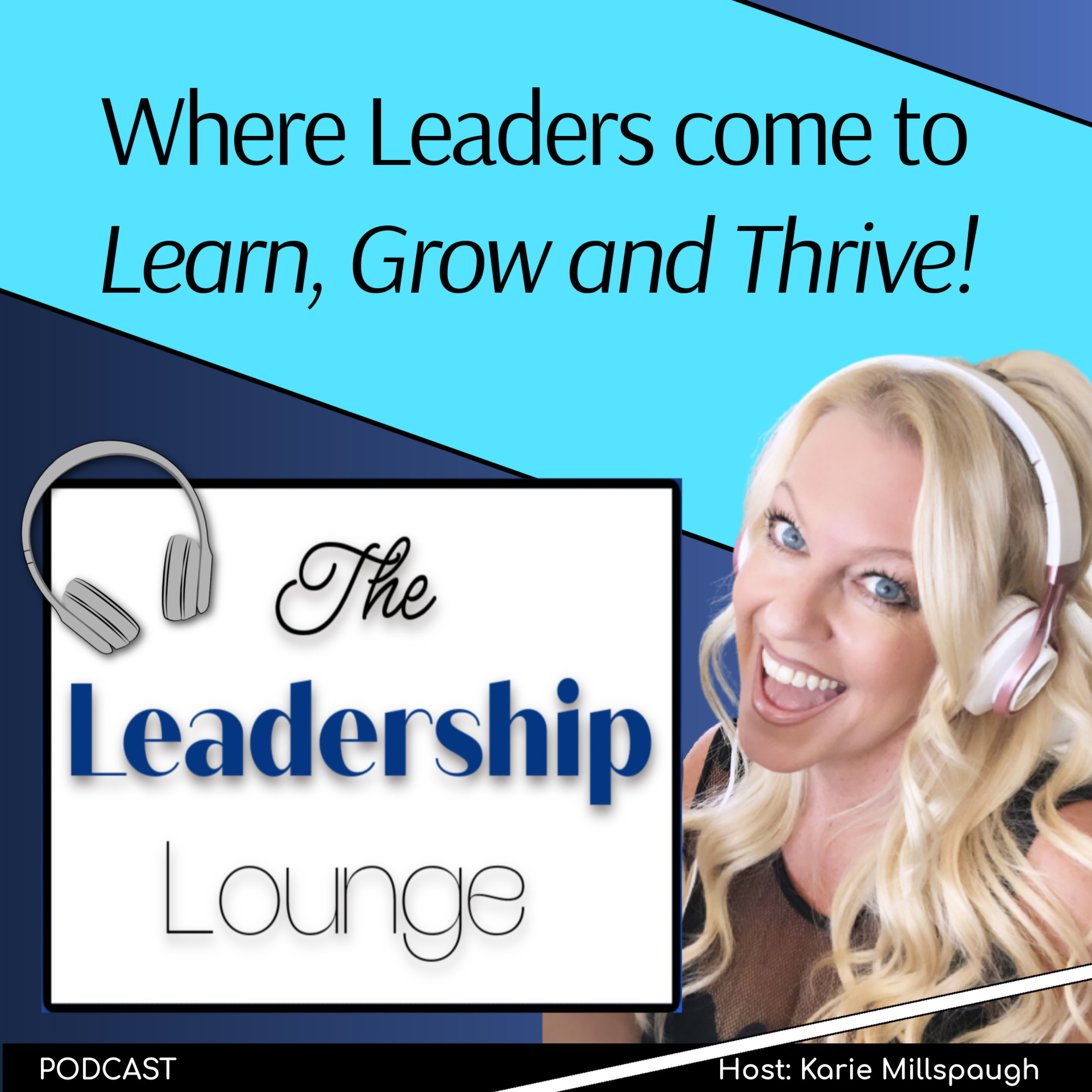 The Leadership Lounge with Karie Millspaugh