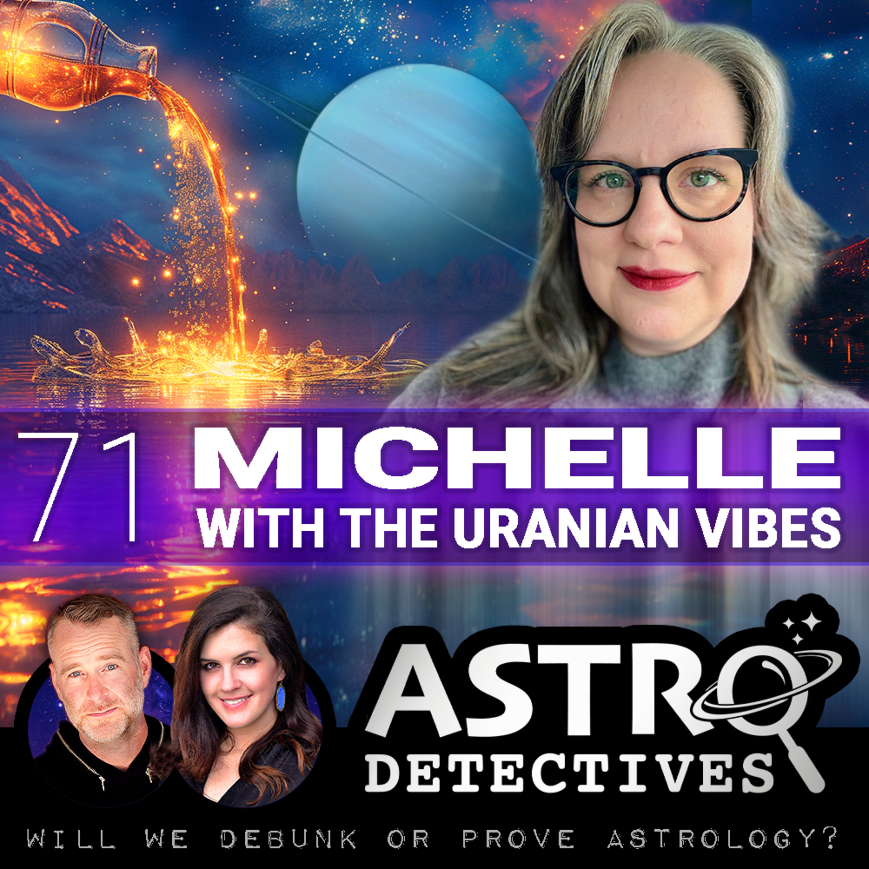 Case 71: Michelle with the Uranian Vibes
