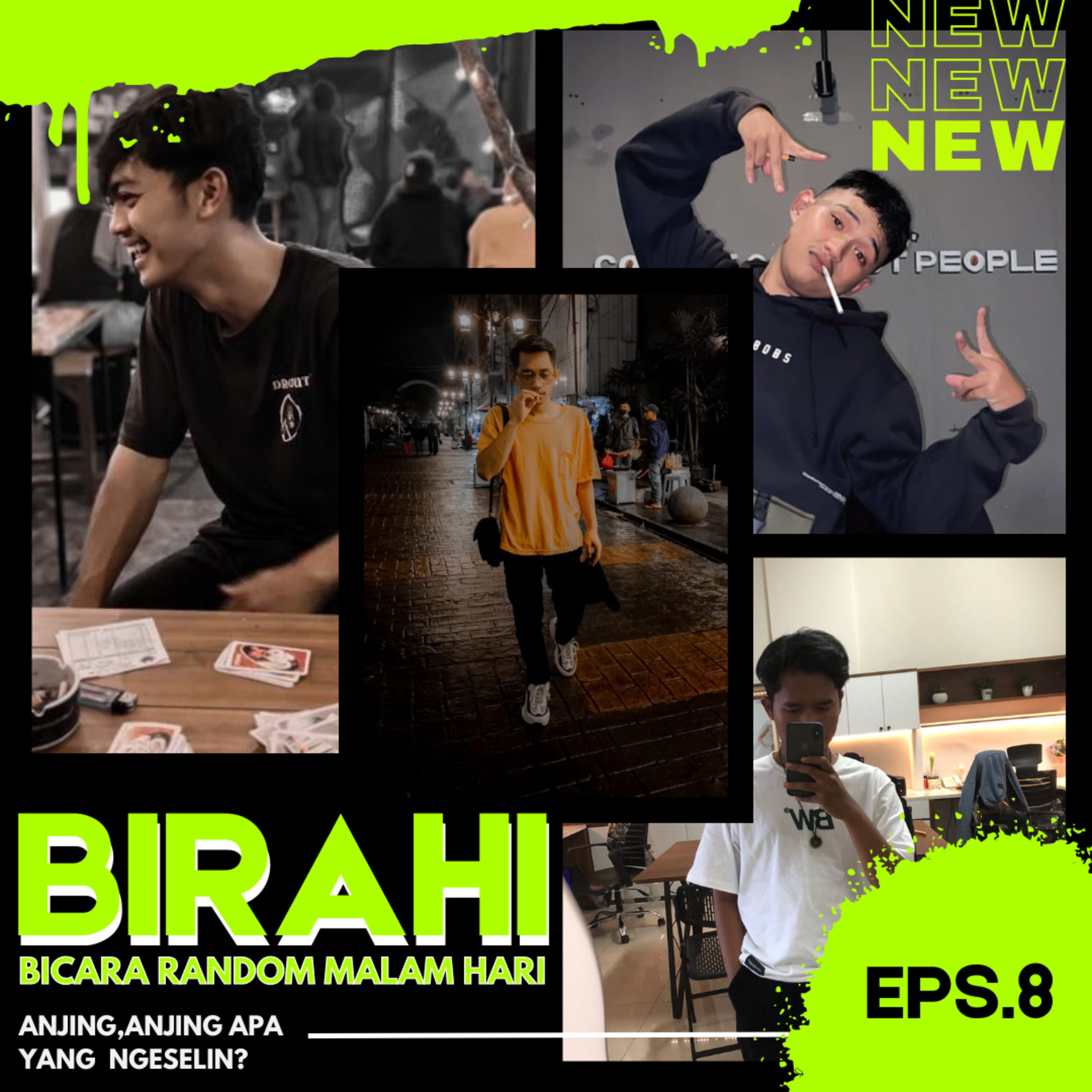 Eps. 8 ANJING, ANJING APA YANG NGESELIN? 