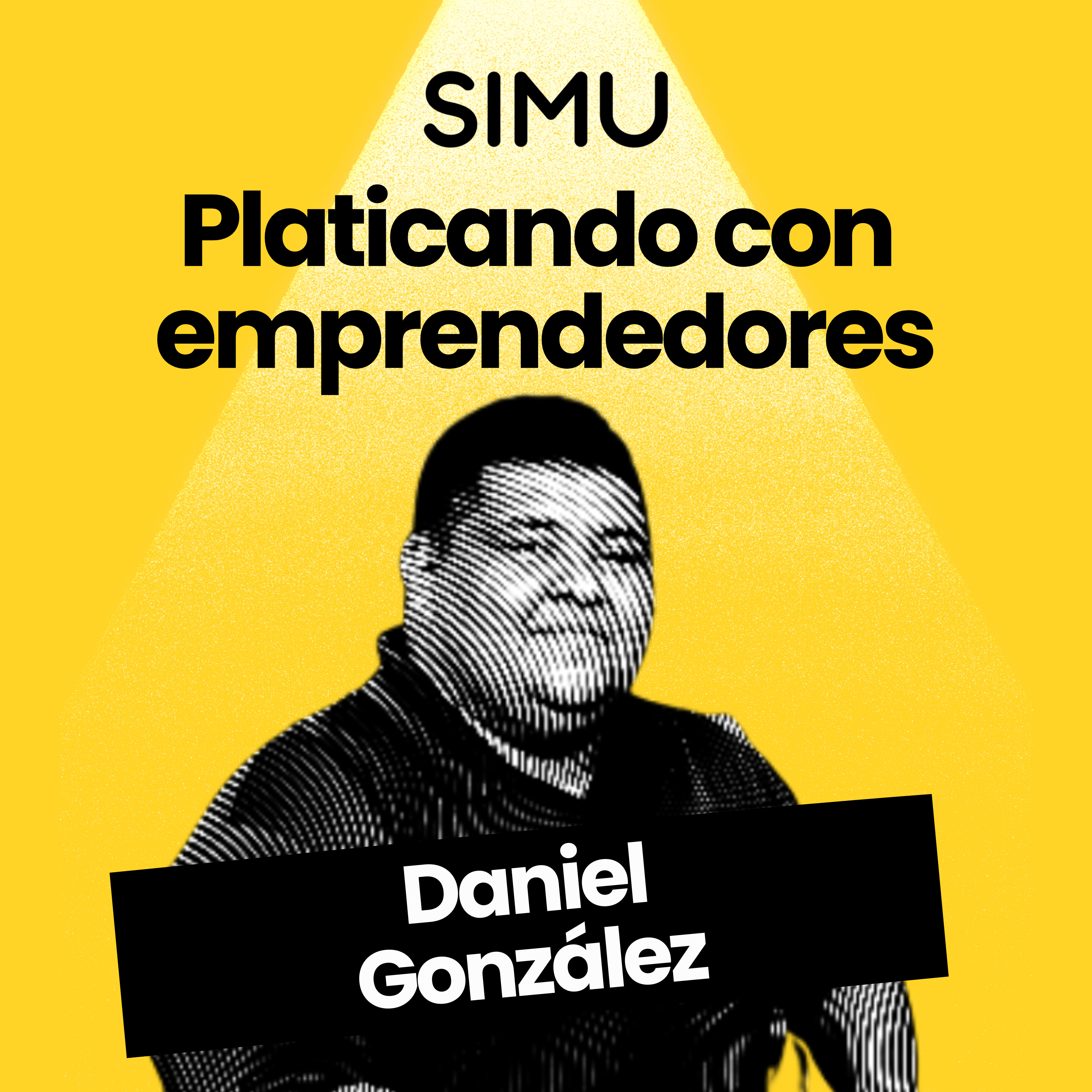 Platicando con emprendedores un podcast de SIMU