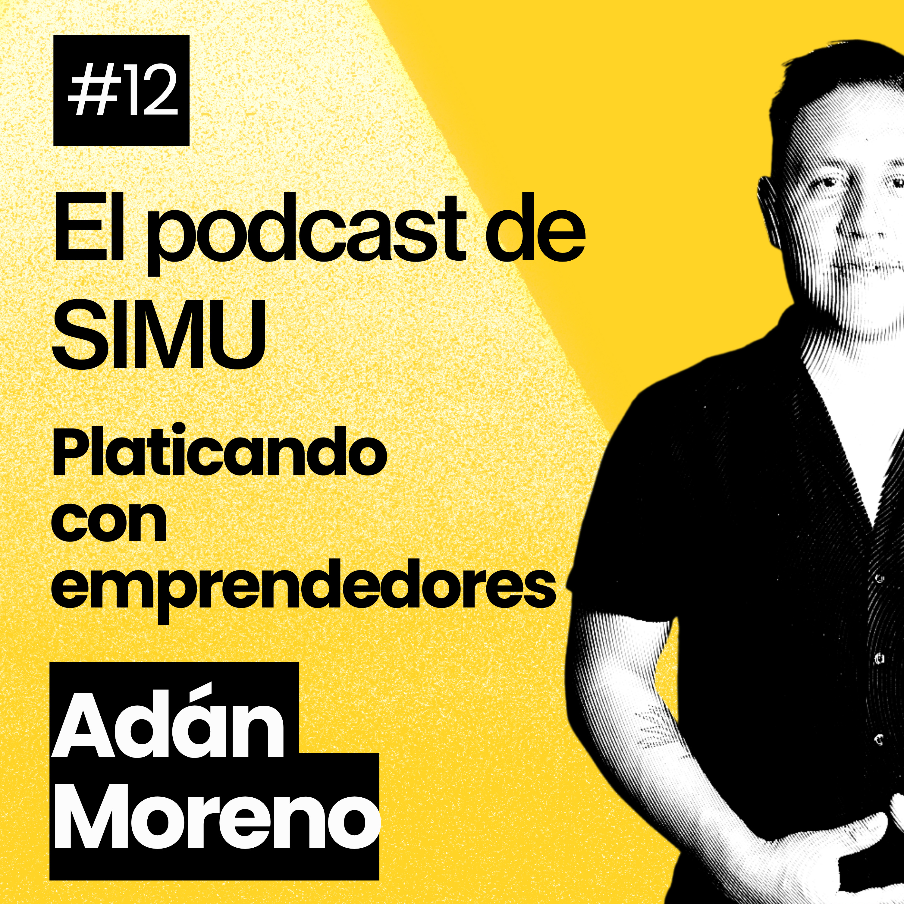 Platicando con emprendedores un podcast de SIMU