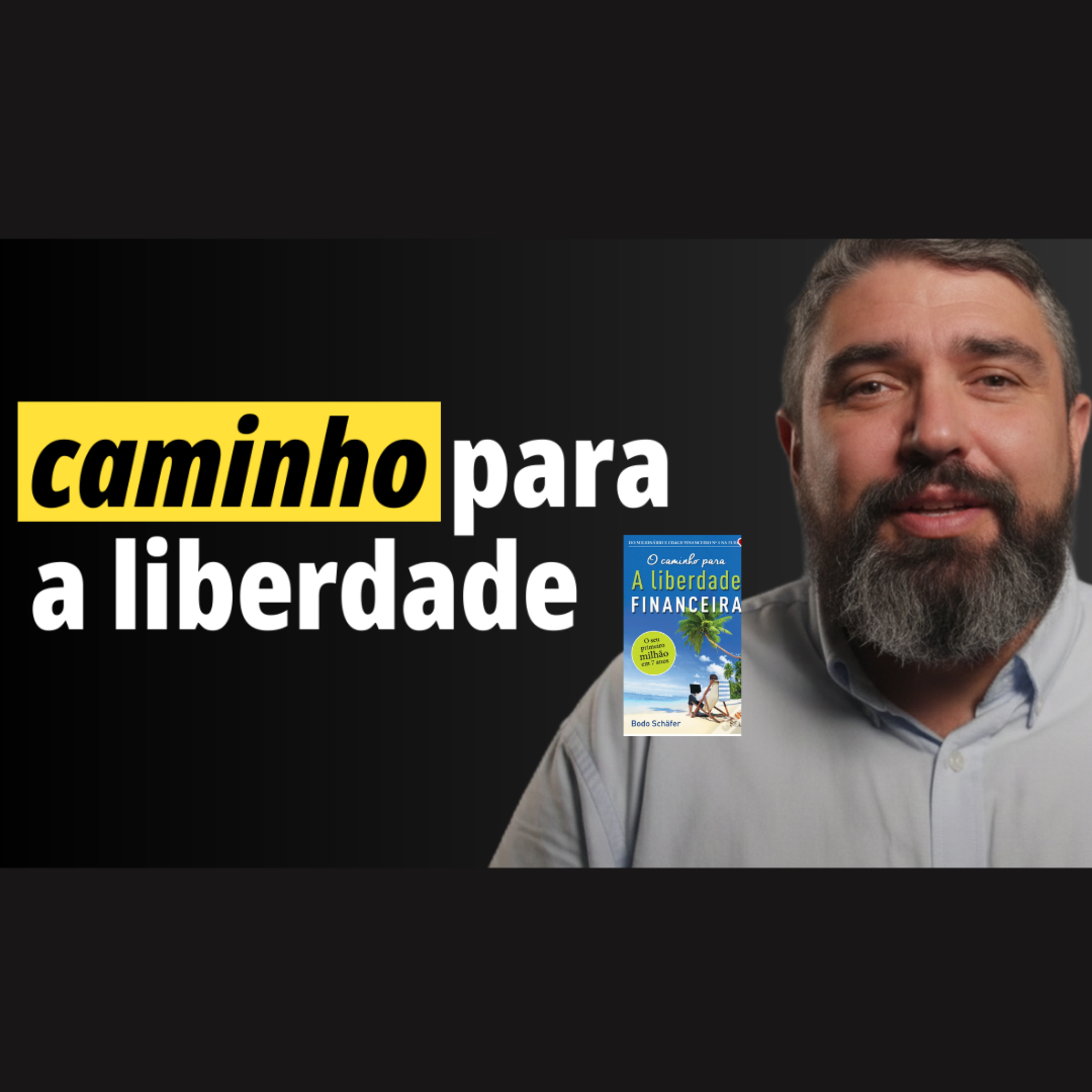 Livro – O caminho para a liberdade financeira – Bodo Schafer episode artwork