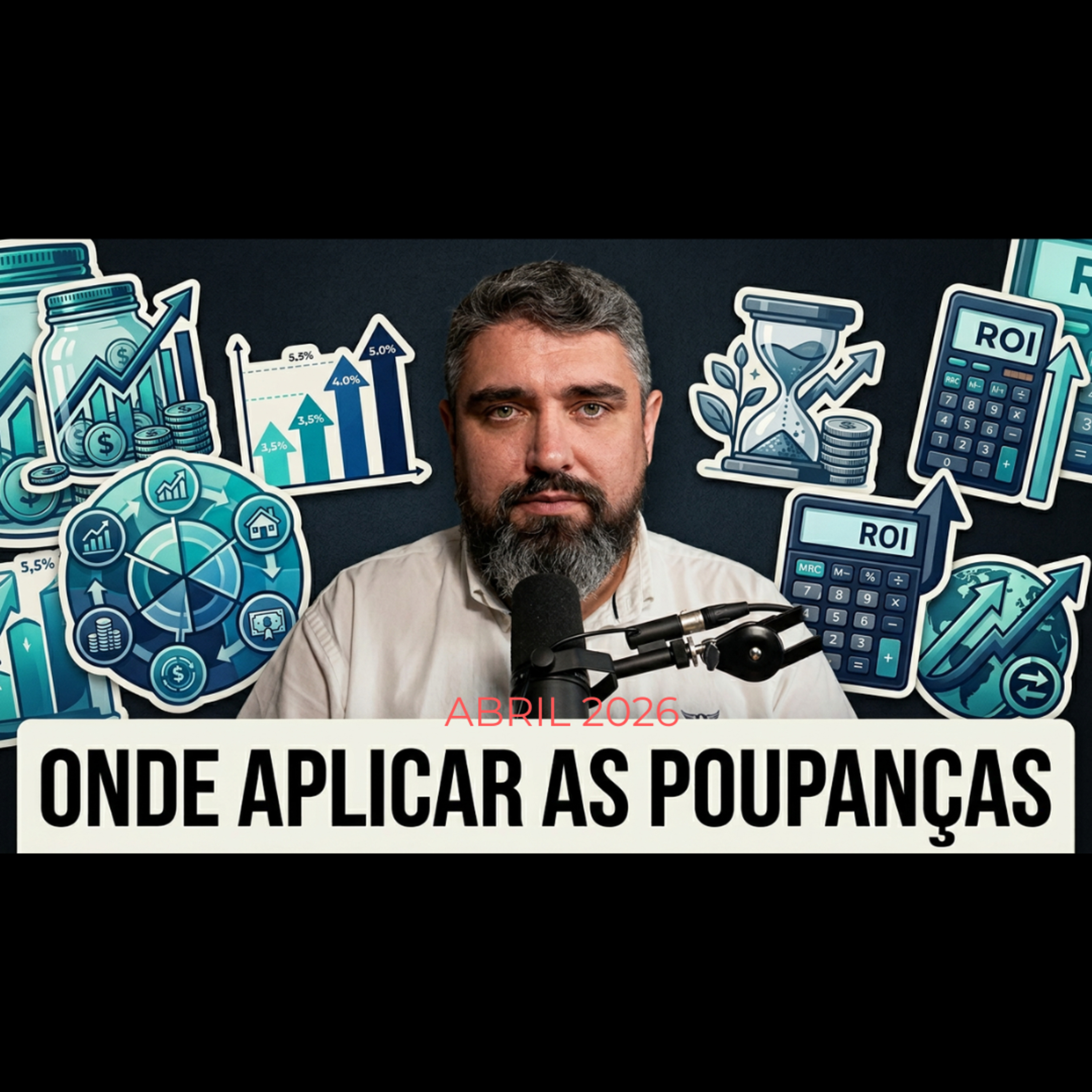 Onde aplicar as poupanças - abril 2026 episode artwork