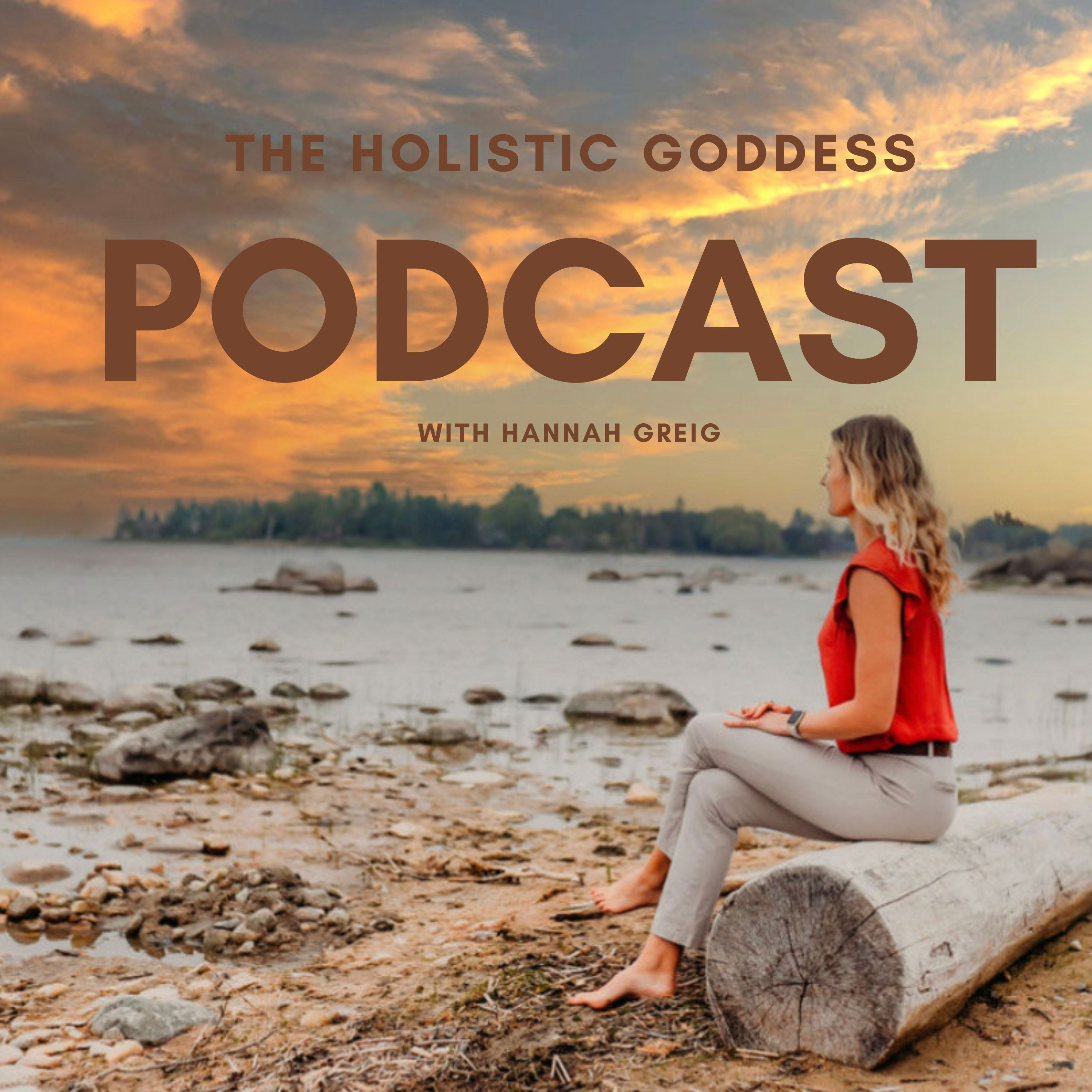 The Holistic Goddess Podcast