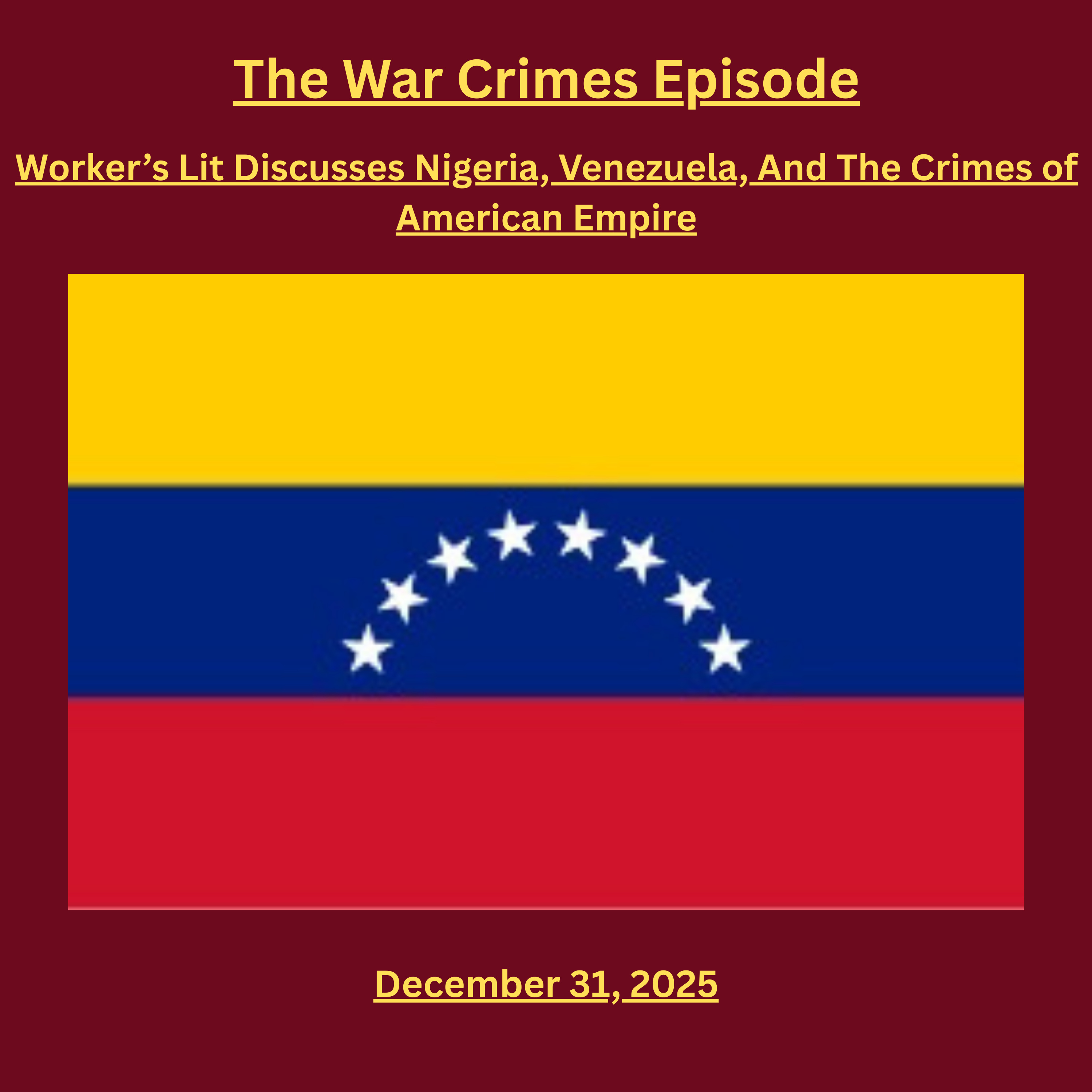 The War Crimes Episode: Nigeria, Venezuela, and the Crimes of American Empire