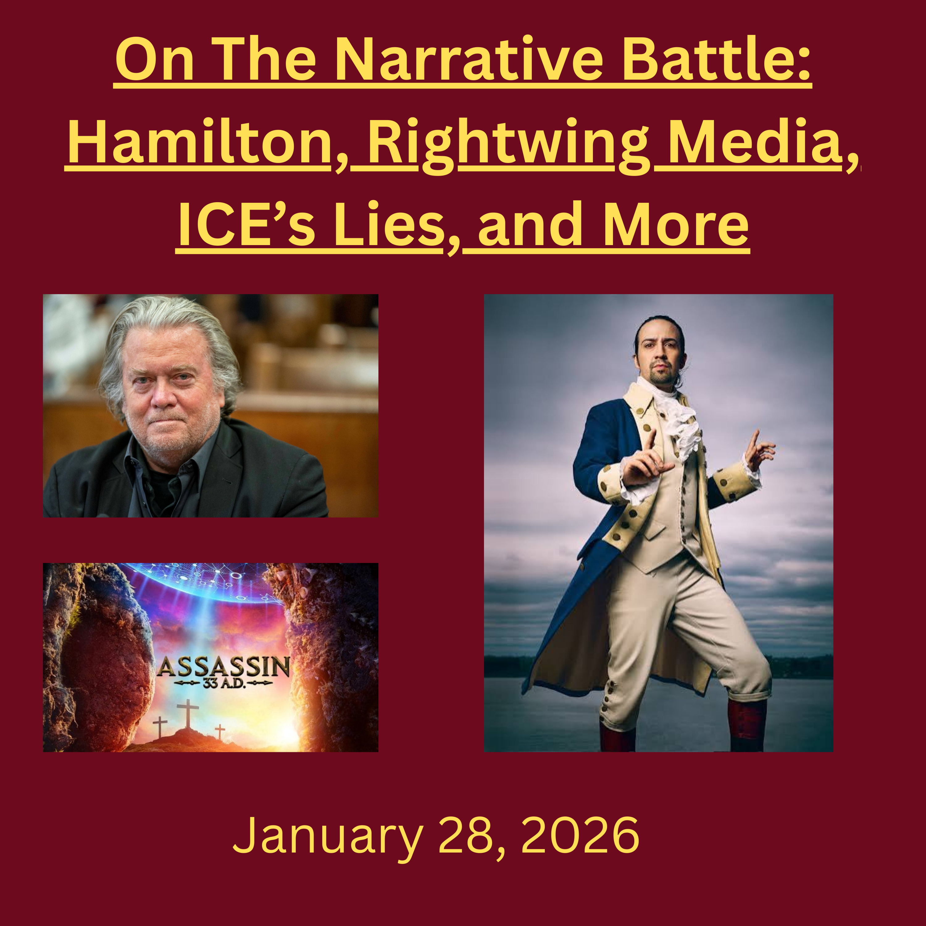 On the Narrative Battle: Hamilton, Rightwing Media, ICE's Lies, and More