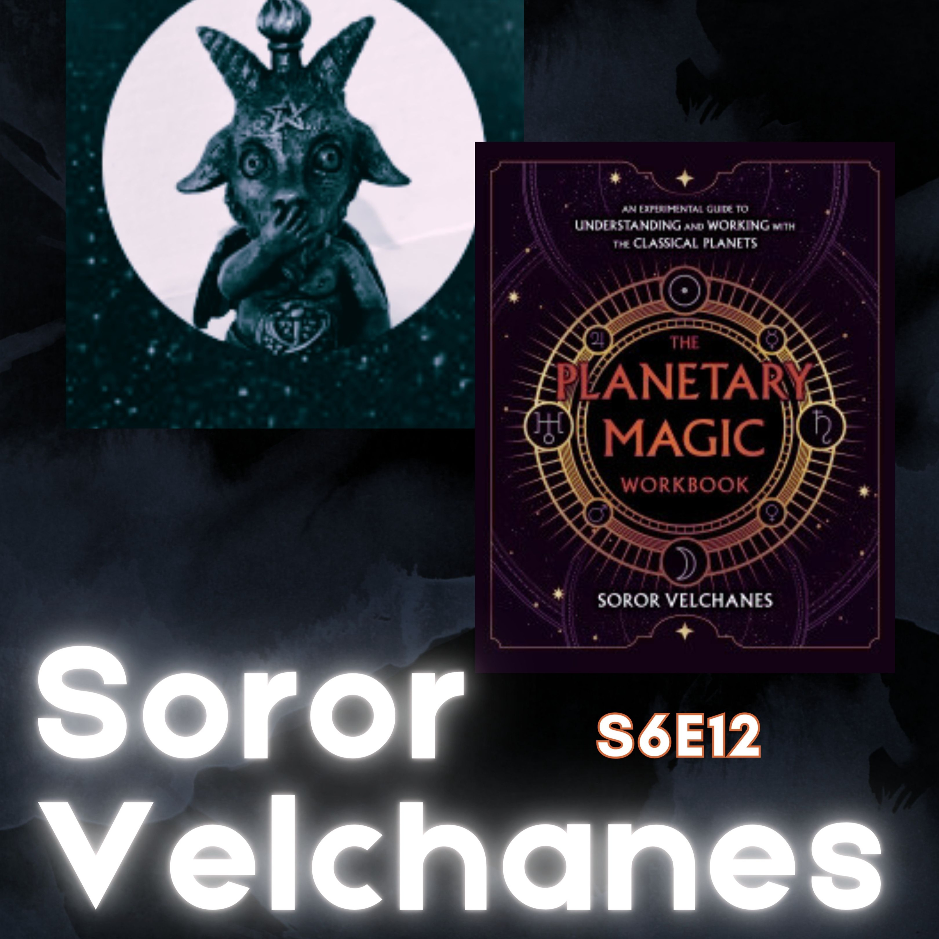 Planetary Magic, Paradigm Shifting & Gods Acting out of Turn w. Soror Velchanes