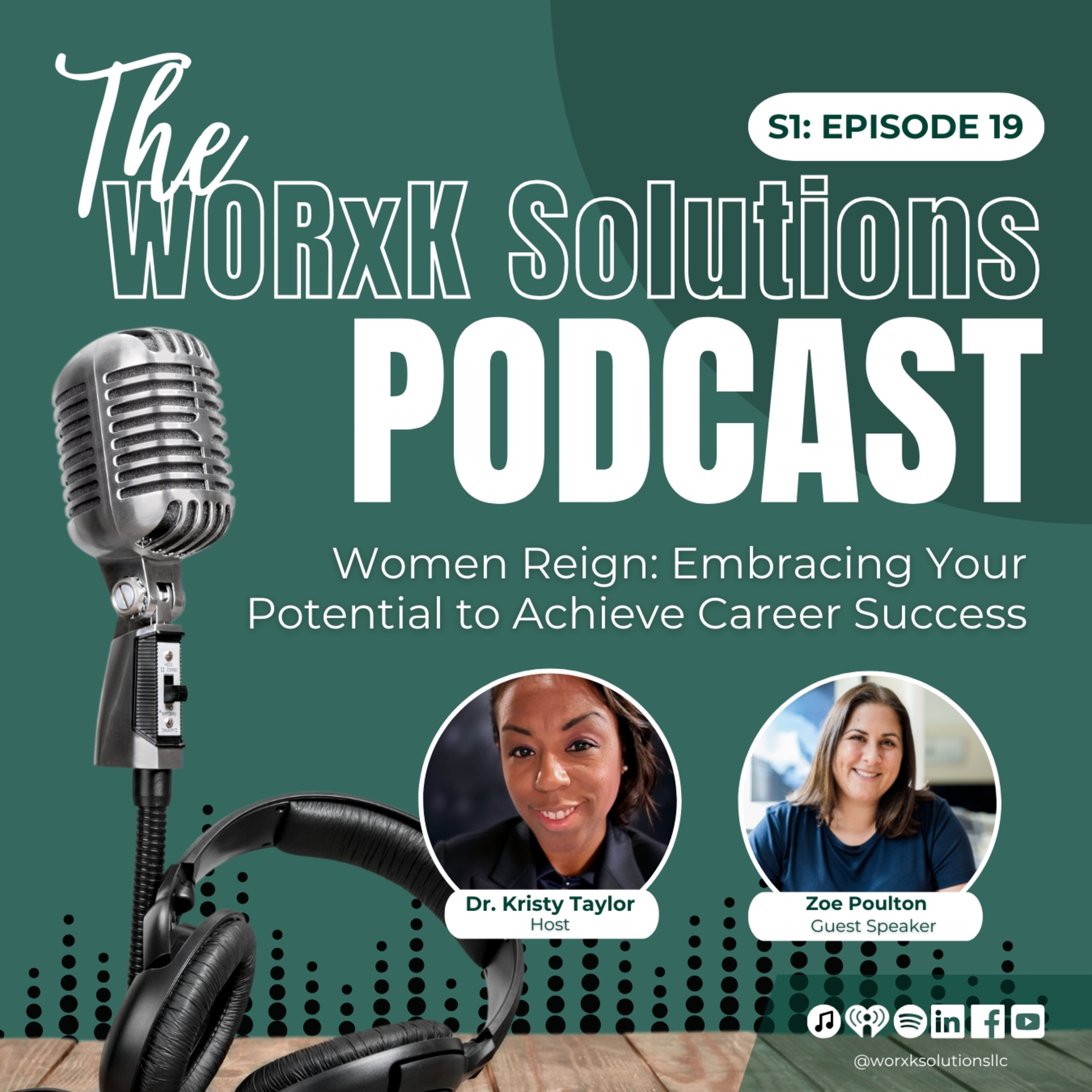 Women Reign: Embracing Your Potential to Achieve Career Success | WORxK Solutions Podcast | S1:EP19 episode artwork