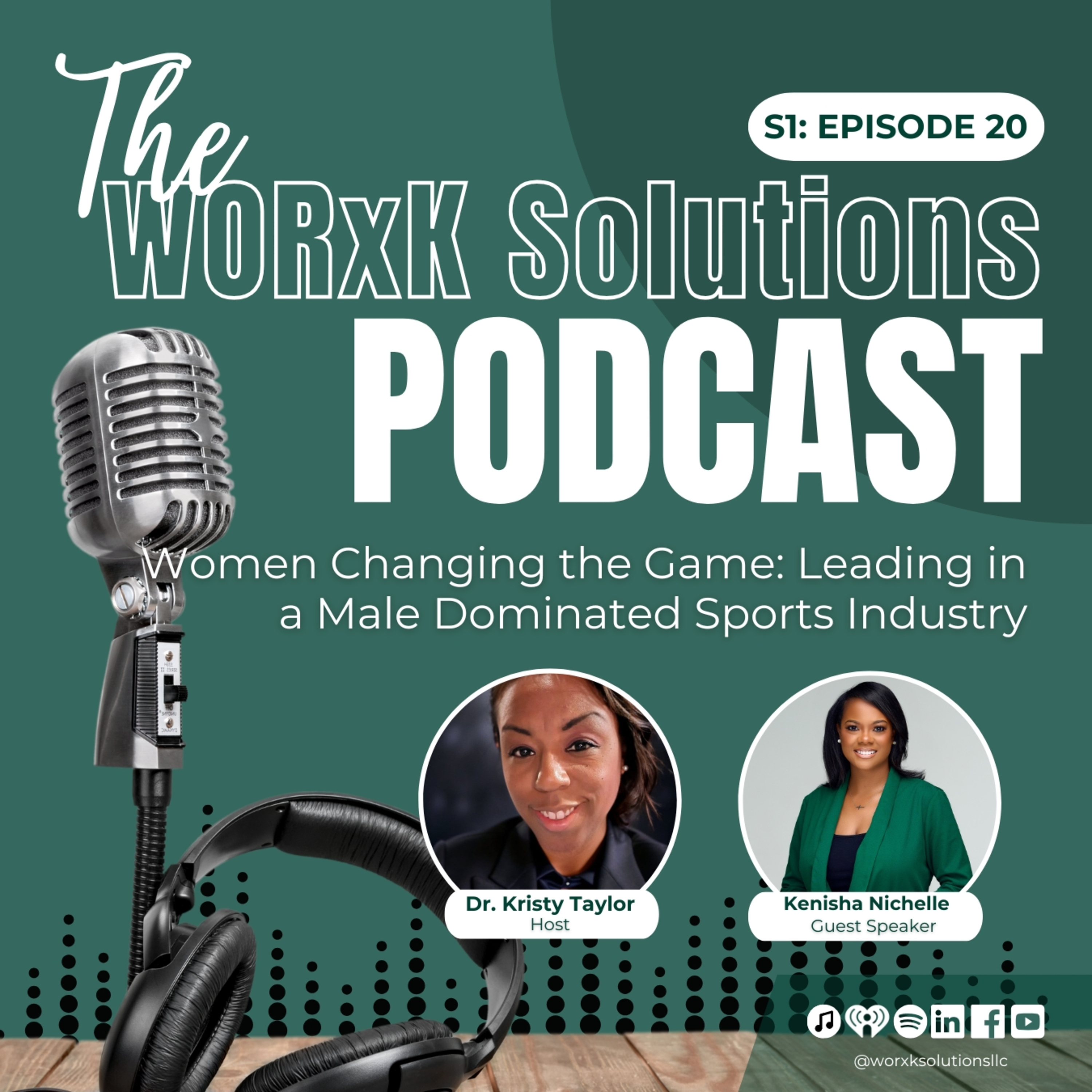 Women Changing the Game: Leading in a Male Dominated Sports Industry | WORxK Solutions Podcast | S1:EP20 episode artwork