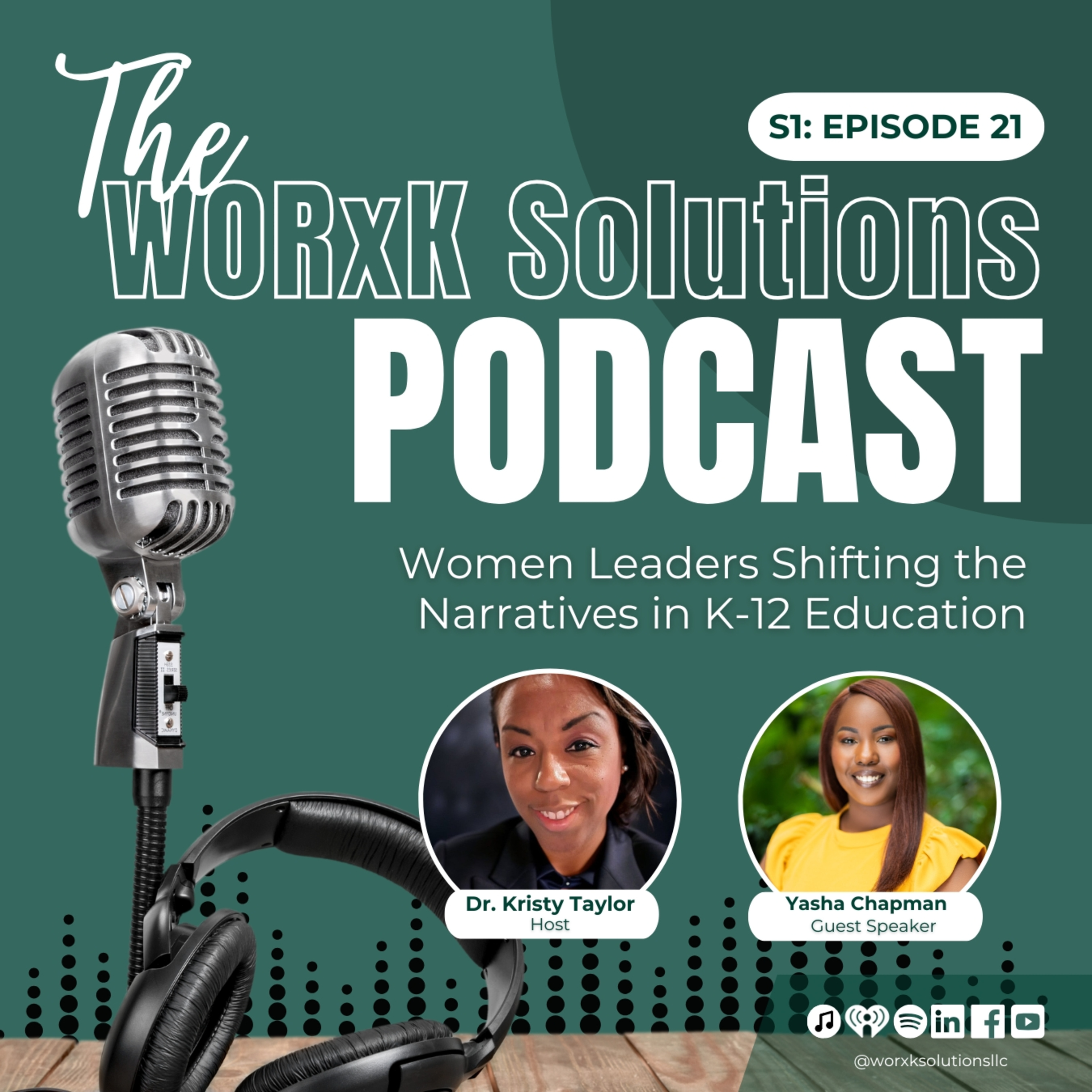 Women Leaders Shifting the Narratives in K-12 Education | WORxK Solutions Podcast | S1:EP21 episode artwork