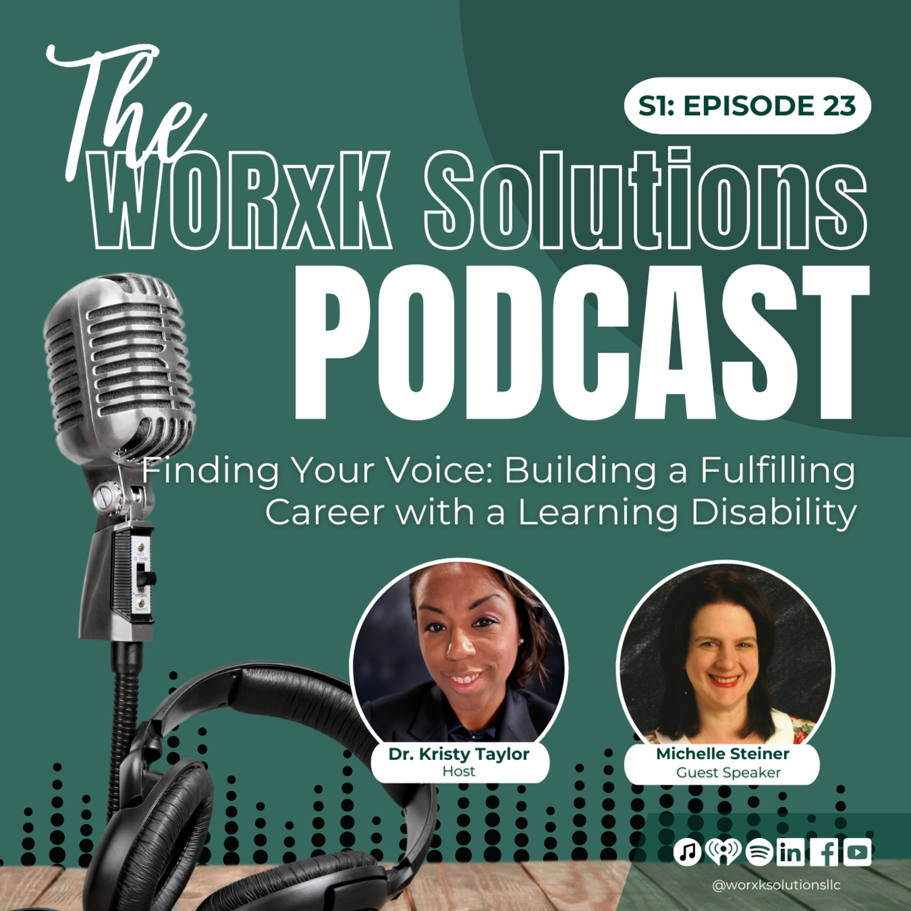 Finding Your Voice: Building a Fulfilling Career with a Learning Disability | WORxK Solutions Podcast | S1:EP23 episode artwork